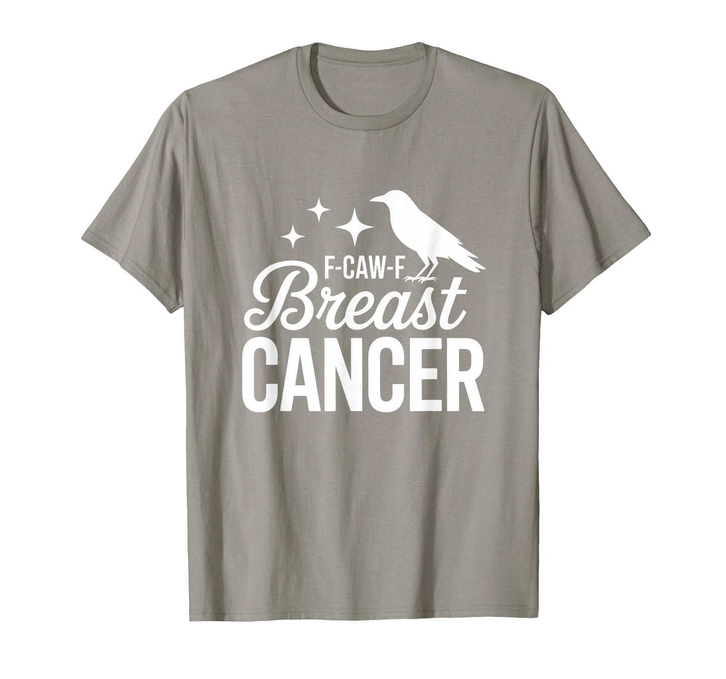 F-Caw-F Breast Cancer Funny Pink Raven Awareness T-Shirt
