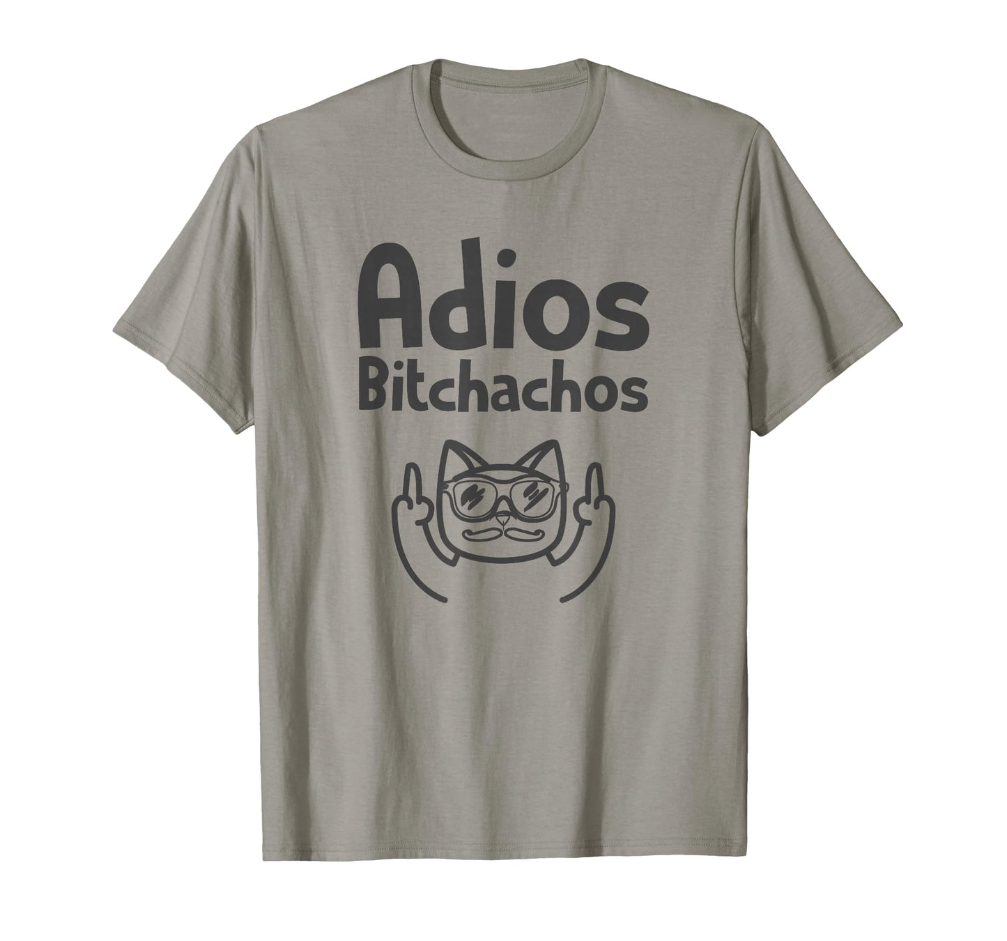 Cat Adios Bitchachos Sweatshirt Cinco De Mayo Middle Finger T-Shirt