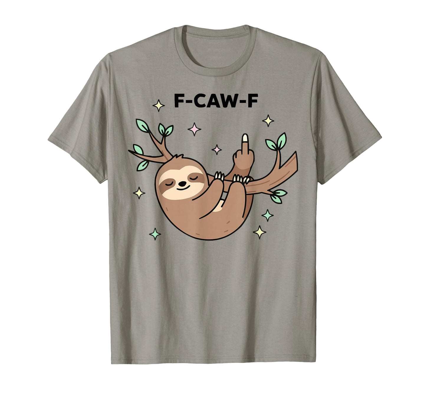 F-CAW-F Dark Humor Graphic Meme Funny T-Shirt