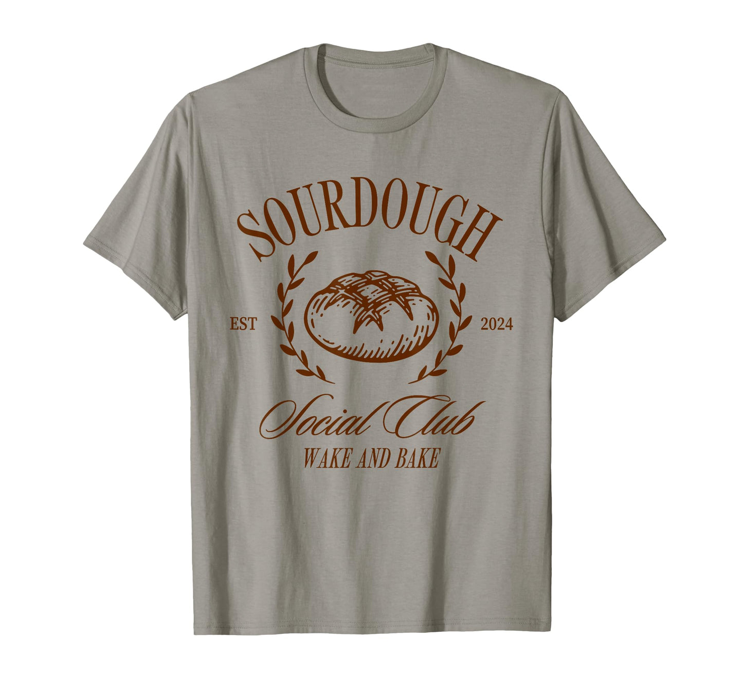 Sourdough Social Club Bread Wake & Bake In My Sourdough Era T-Shirt