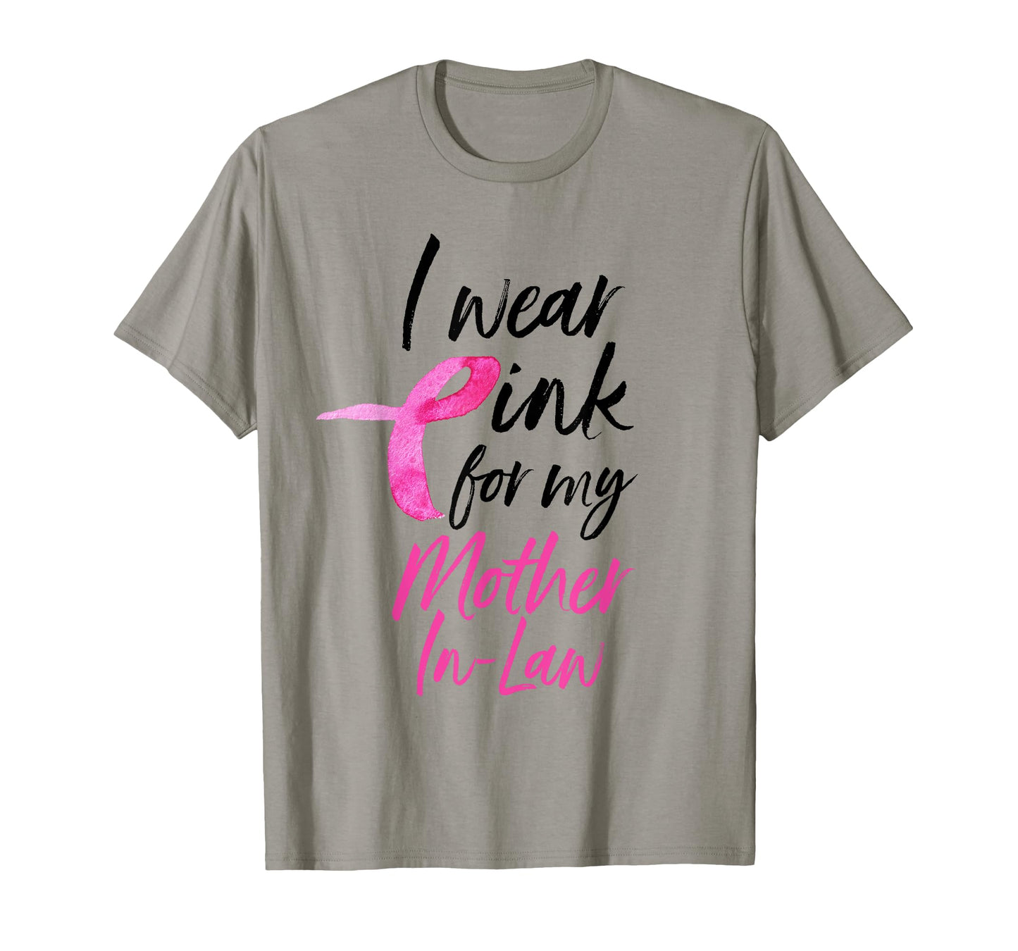 I Wear Pink For My Mother In Law Shirt Breast Cancer T-Shirt