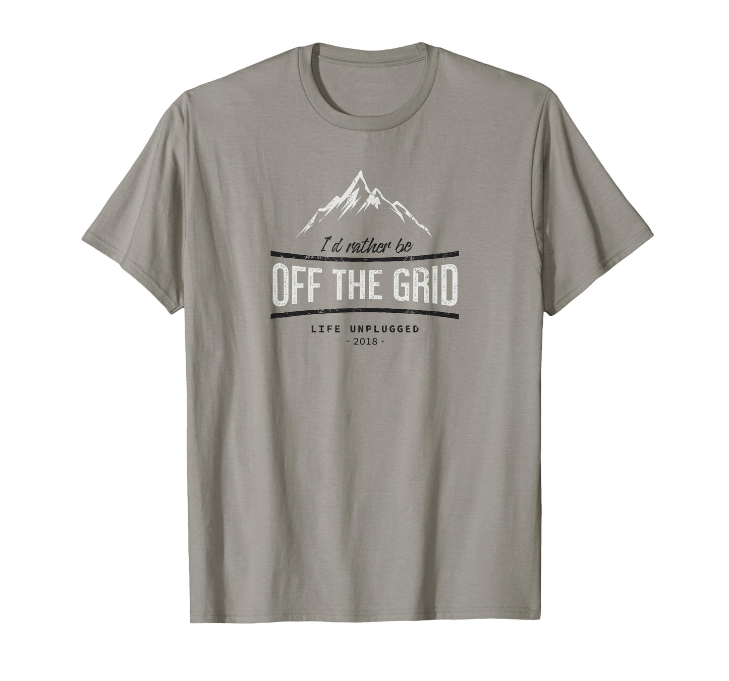I'd Rather Be Off the Grid T-Shirt T-Shirt