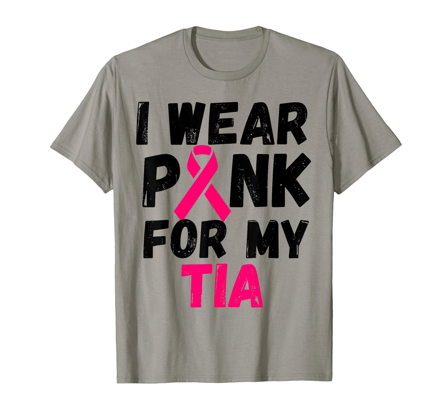 I wear Pink for my tia aunt Breast Cancer Support shirt T-Shirt