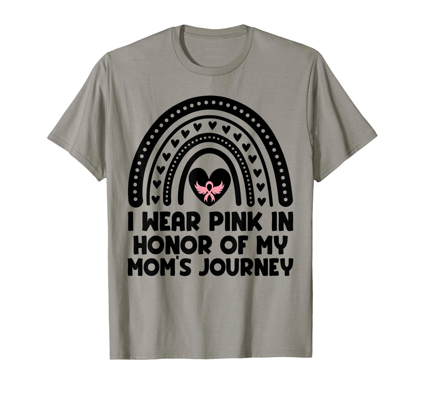 I Wear Pink In Honor Of My Mom Breast Cancer Awareness T-Shirt