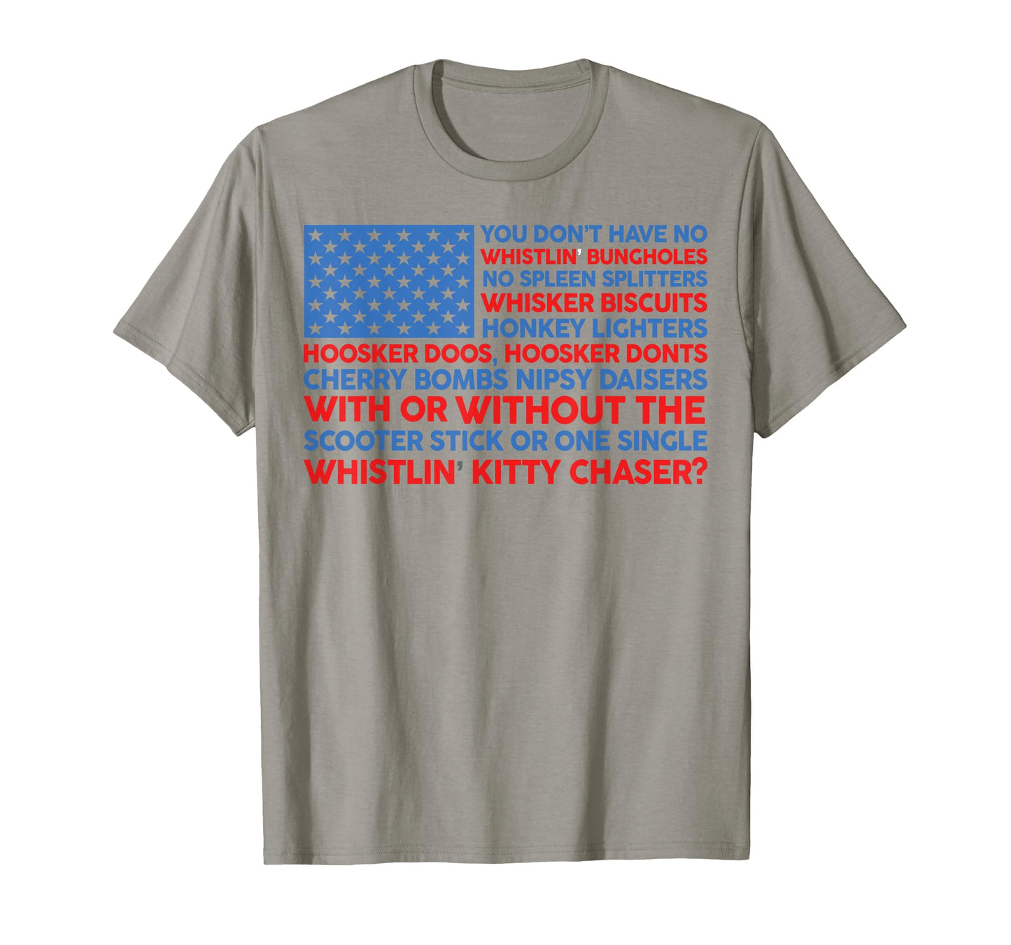 4th Of July You Don't Have No Whistling Bungholes US Flag T-Shirt