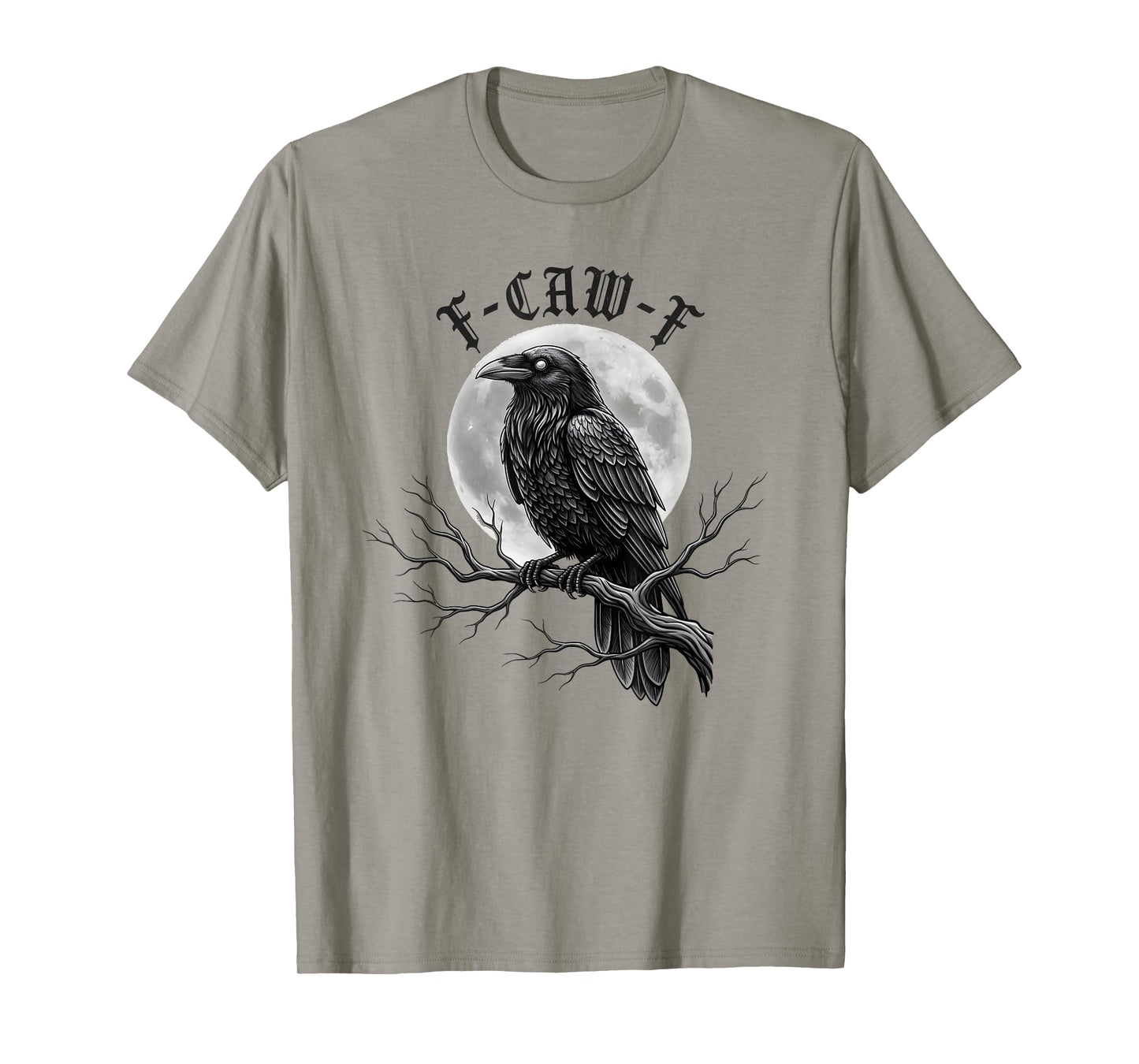 Black Crow F-Caw-F Gothic Humor Design Funny Black Bird Moon T-Shirt