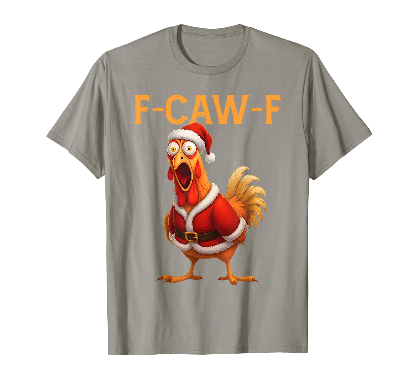 Funny Rooster Santa Meme F-Caw-F Chicken Christmas T-Shirt