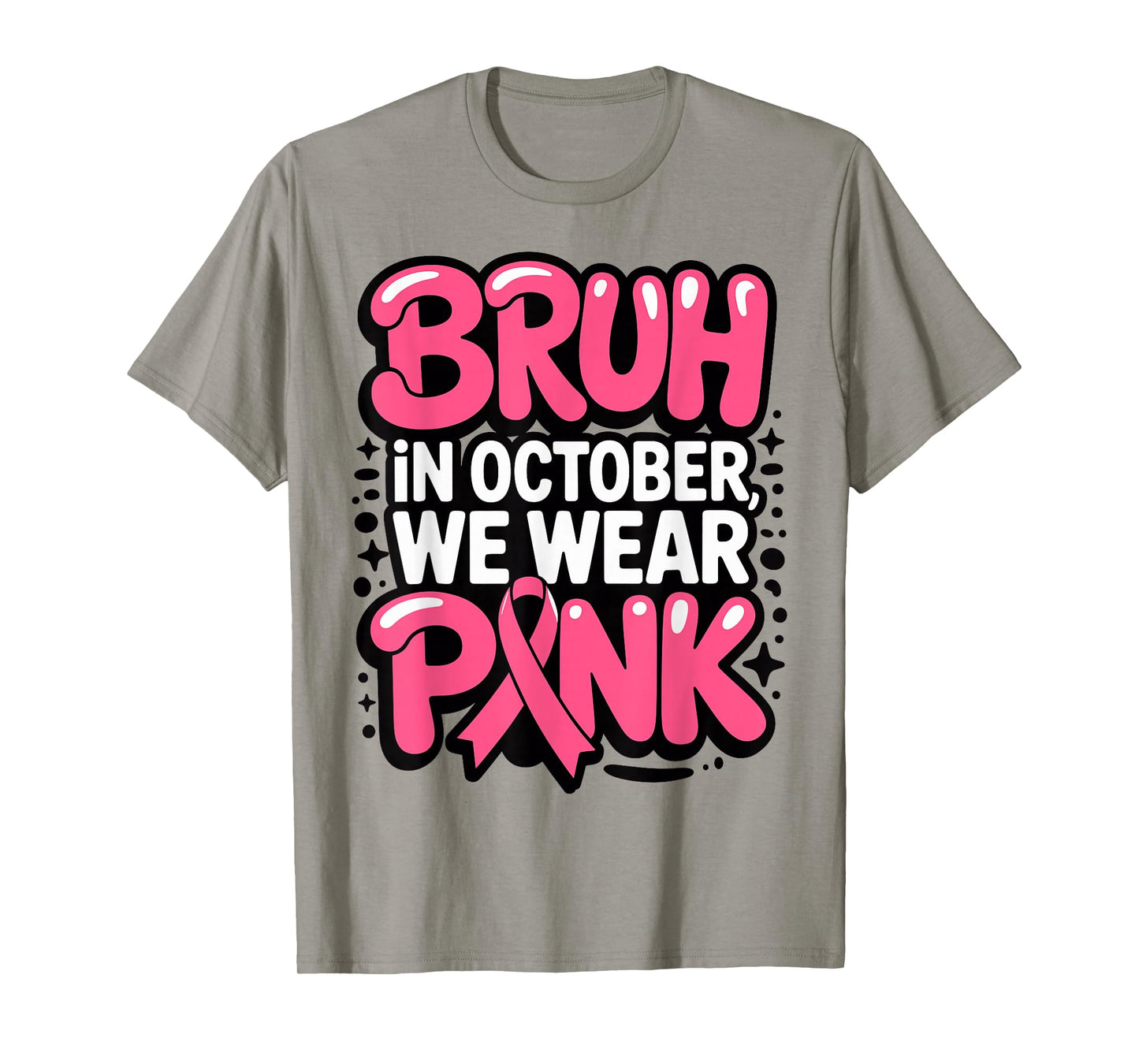 Breast Cancer Bruh in October We Wear Pink Toddler Boys Kids T-Shirt