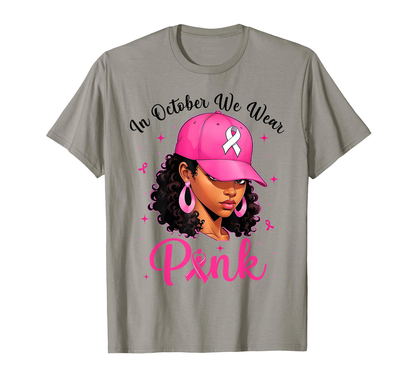 in October We Wear Pink Breast Cancer Awareness Black Women T-Shirt