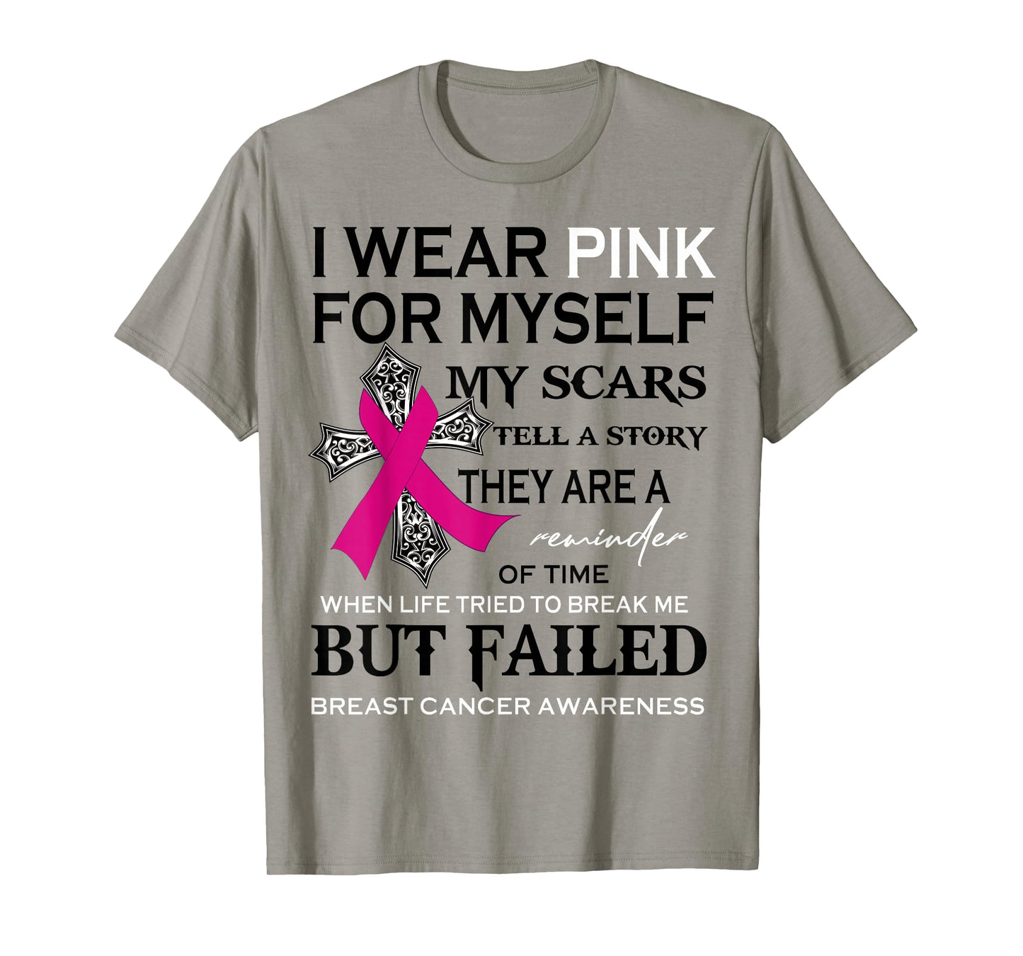 I Wear Pink For Myself My Scars Tell A Story Breast Cancer T-Shirt
