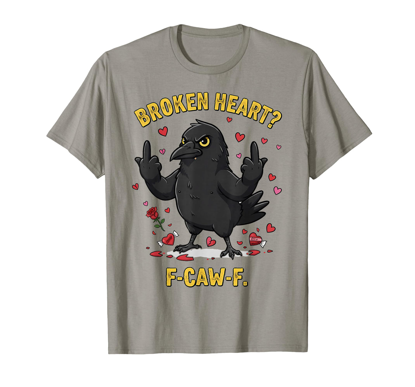 Black Crow, F-Caw-F Crow, Broken Heart Funny Valentine's Day T-Shirt