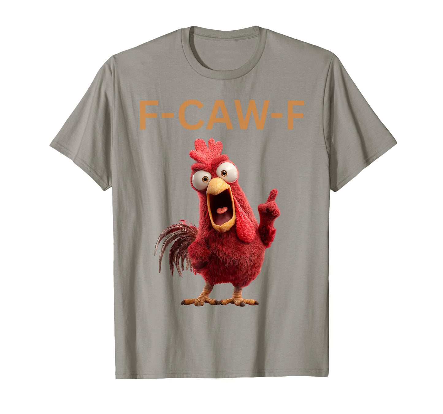 F-Caw-F Chicken Funny Chicken Meme Adult Humor F-Caw-F T-Shirt