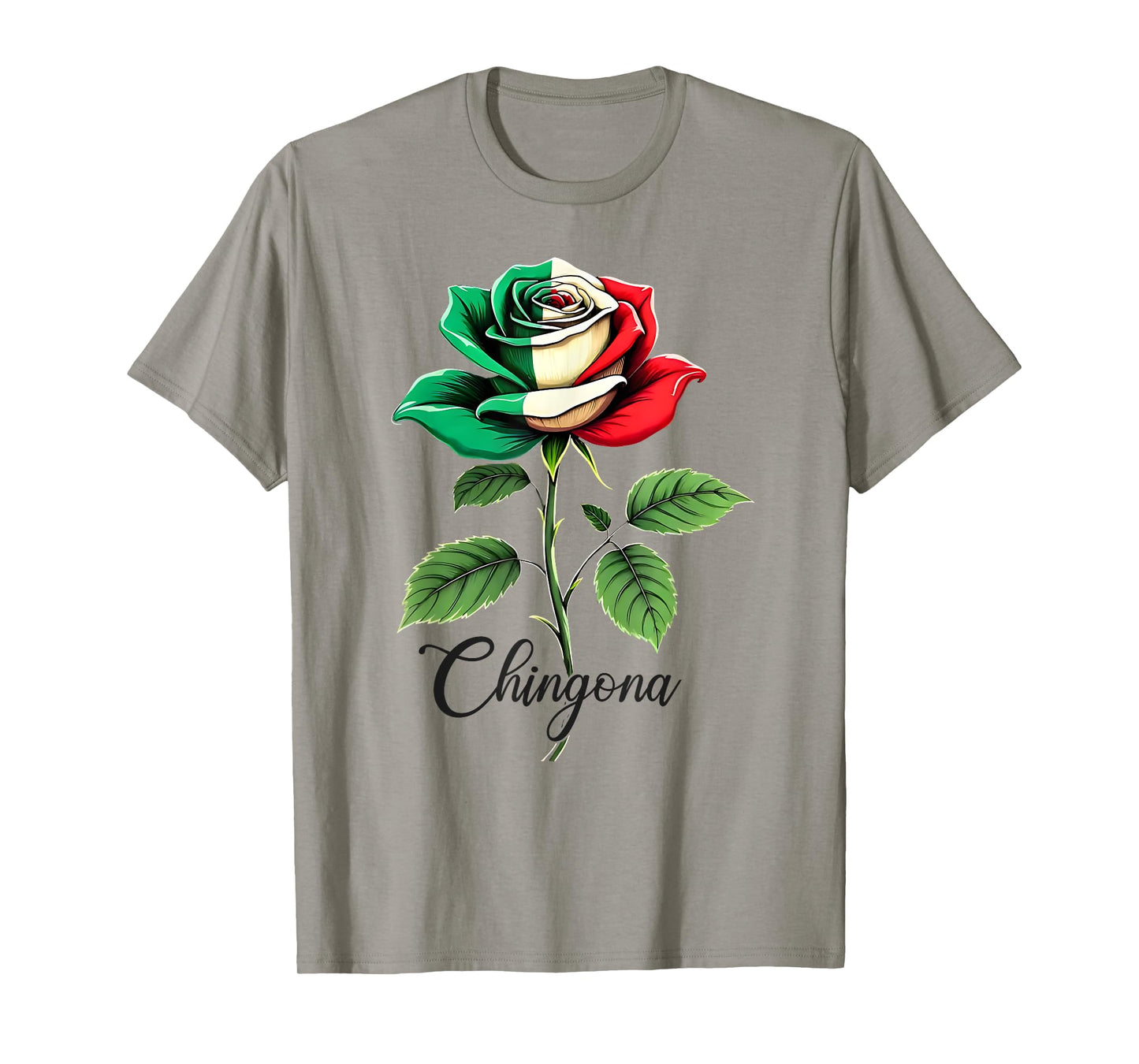 Chingona Latina Girl Rose Proud Hispanic Mexico Mexican Flag T-Shirt