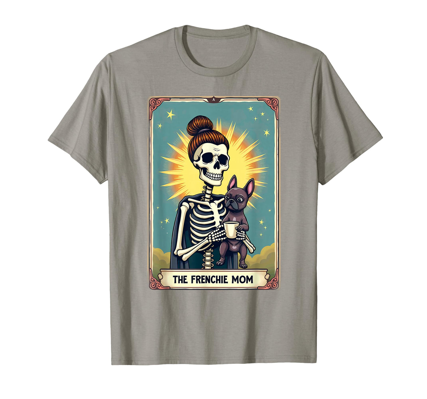Gothic Tarot Card French Bulldog Skeleton Mom T-Shirt