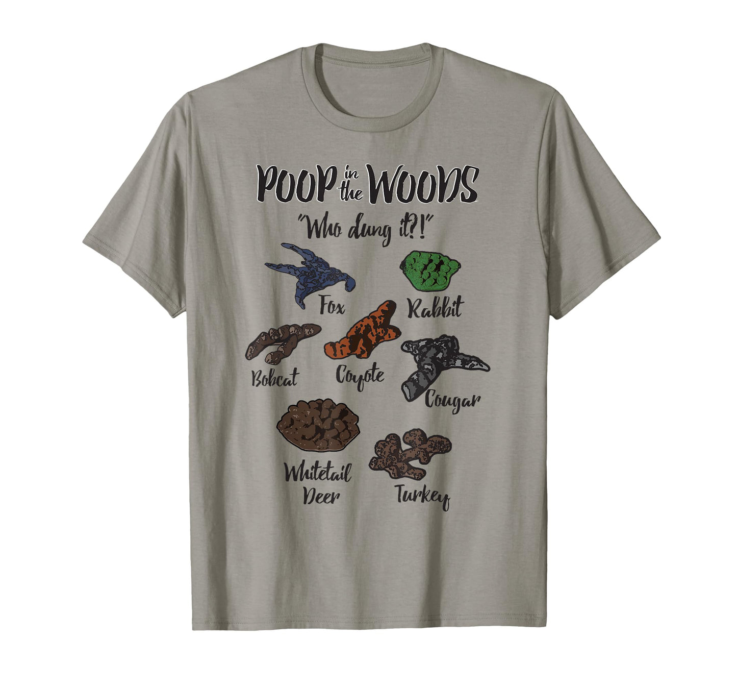 Funny Hunting apparel Poop in Woods Who Dung It apparel T-Shirt