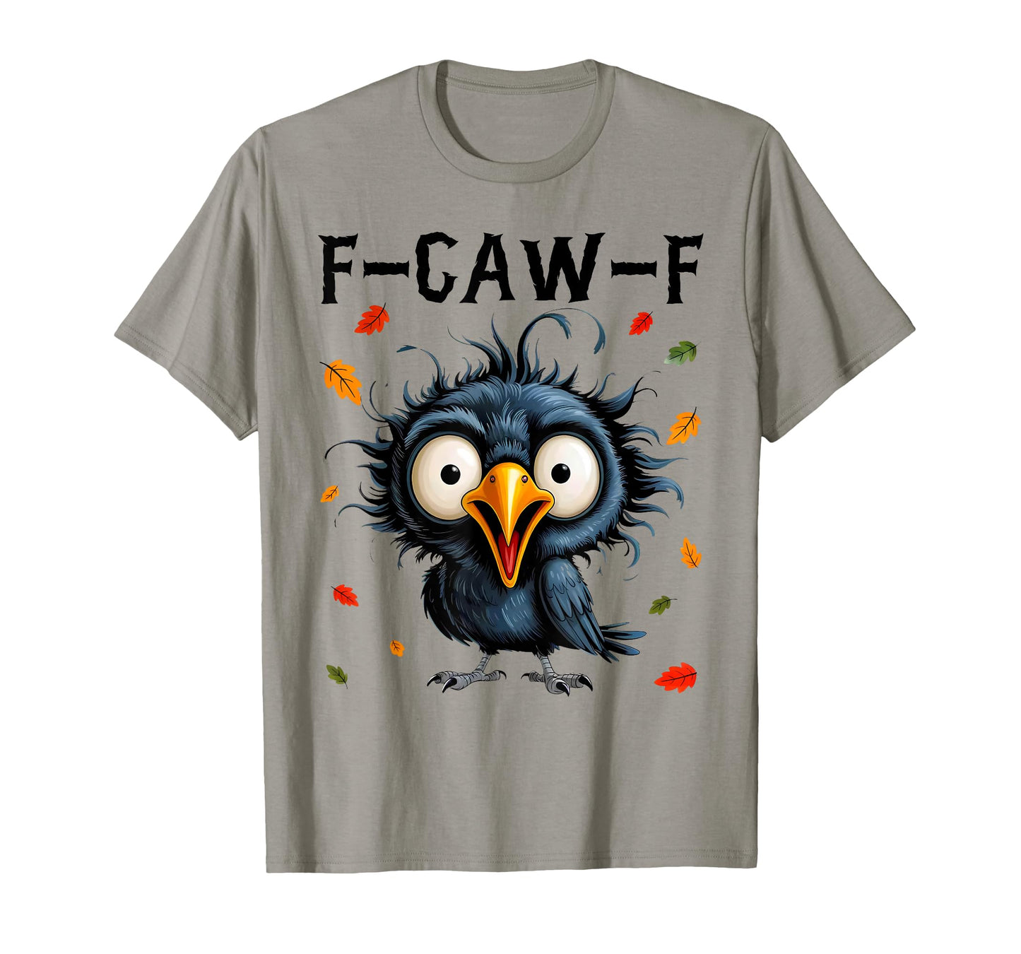 F-Caw-F Black Crow Pun Funny Bird Cawing Grunge Halloween T-Shirt
