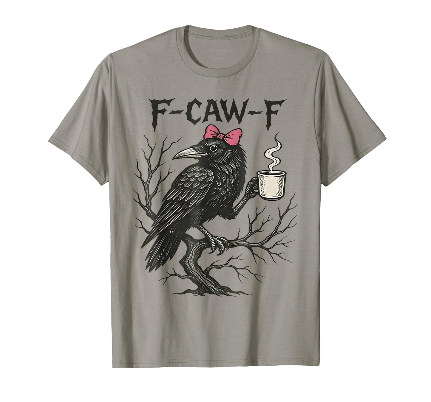 F-CAW-F Funny Goth Crow Coffee Assy Raven with Pink Bow T-Shirt