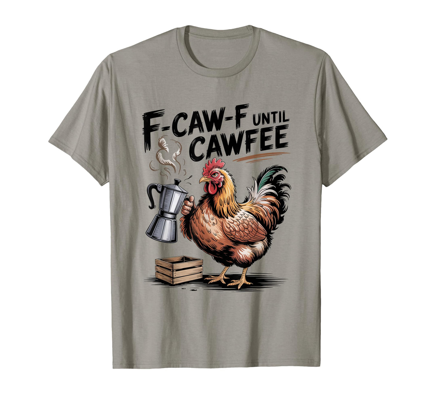 Funny Coffee Lover F-CAW-F Cawfee T-Shirt