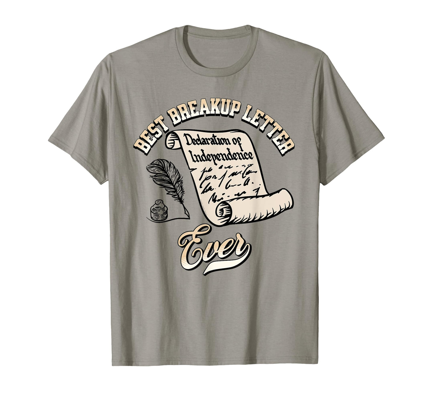 Funny July 4th Best Breakup Letter Ever History 4th of July T-Shirt