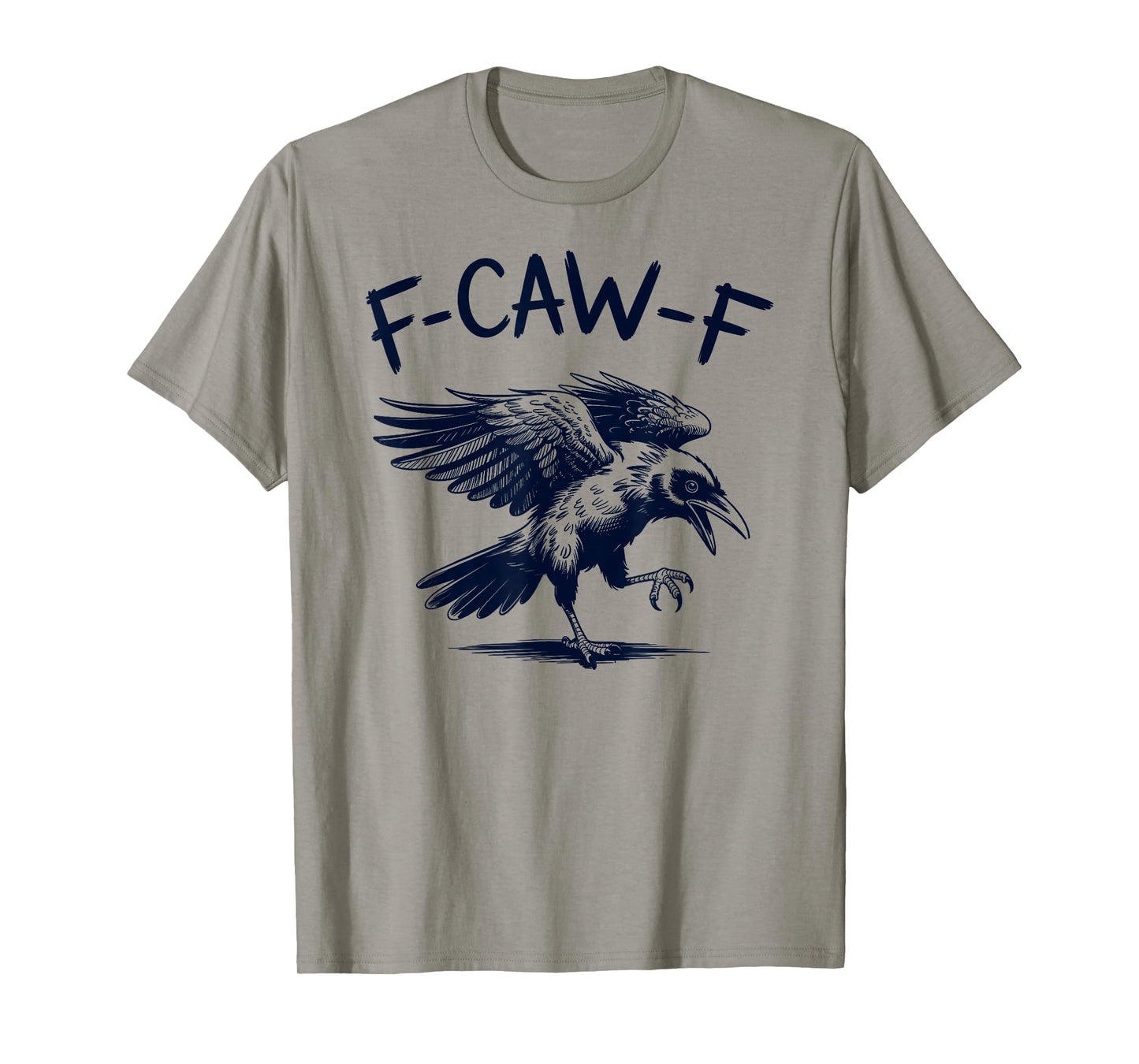 Funny F-CAW-F Crow Black Crow F-Caw-F Gothic Humor Art T-Shirt