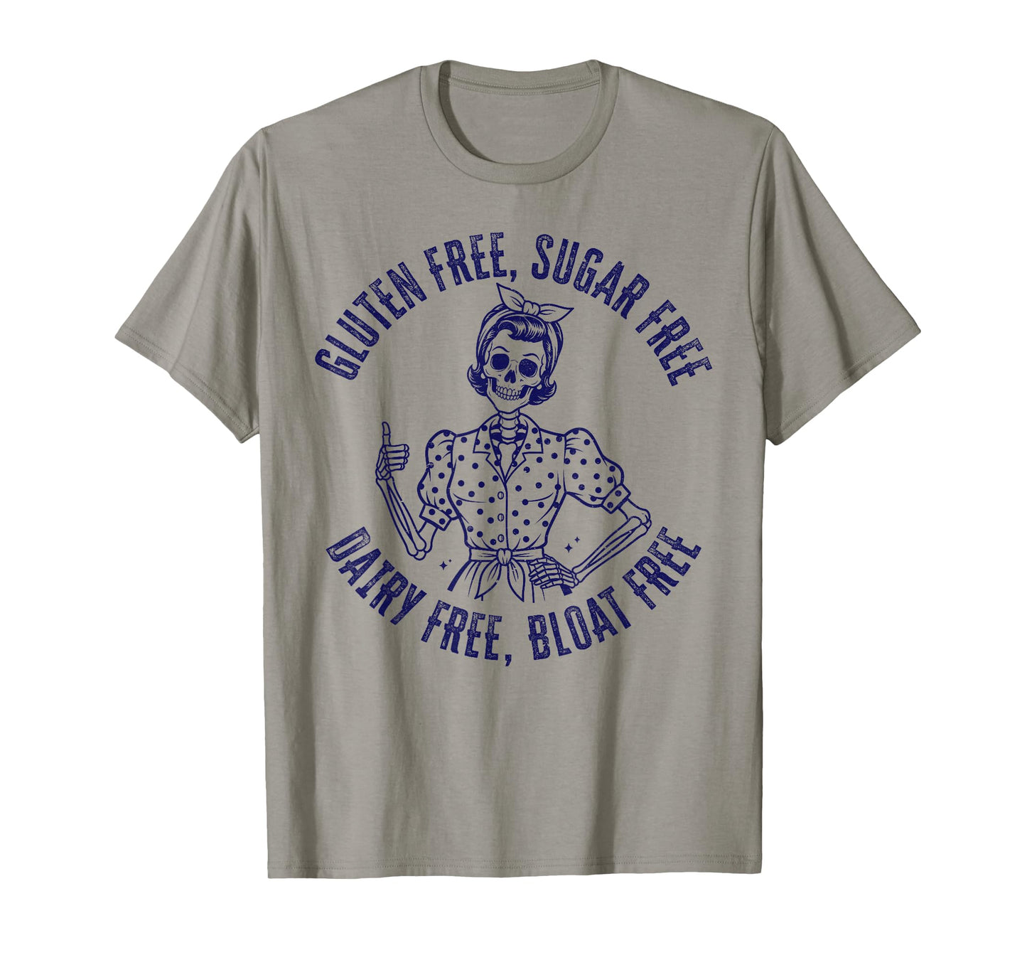Gluten Free Sugar Free Dairy Free Bloat Free Retro Skeleton T-Shirt