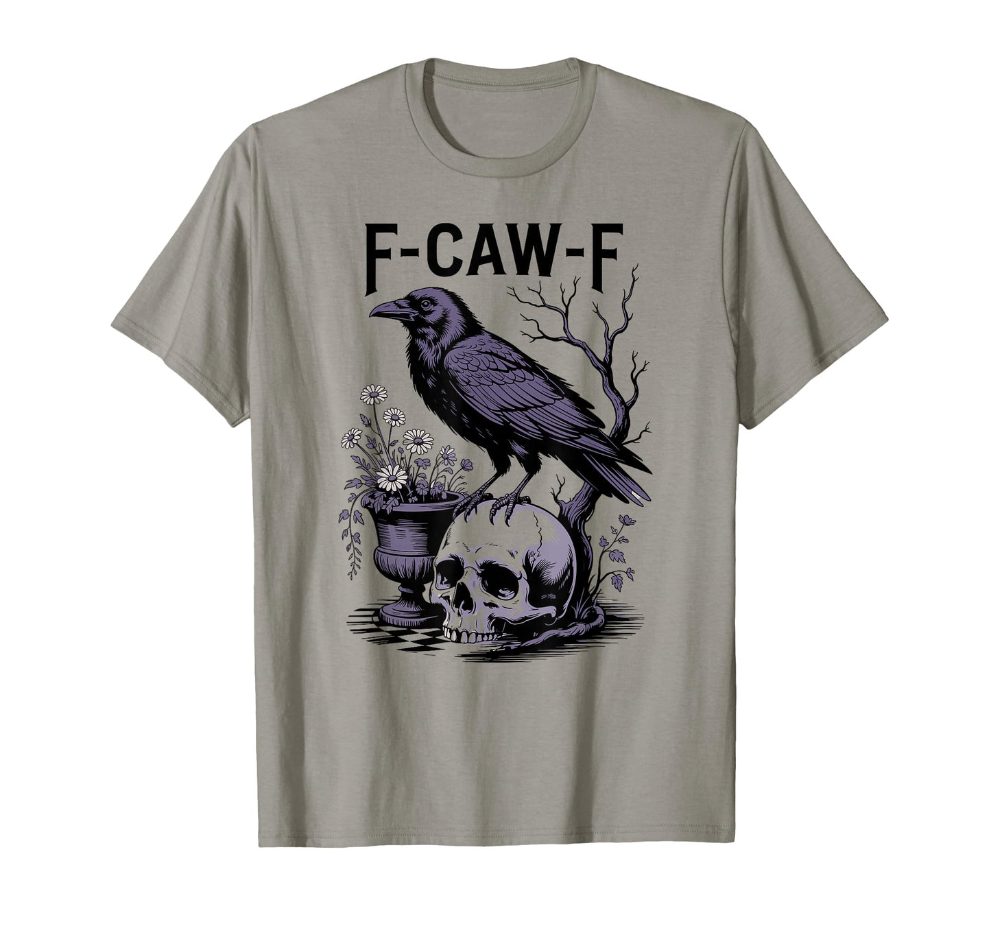 F-CAW-F Funny Crow Gothic Meme Humor T-Shirt