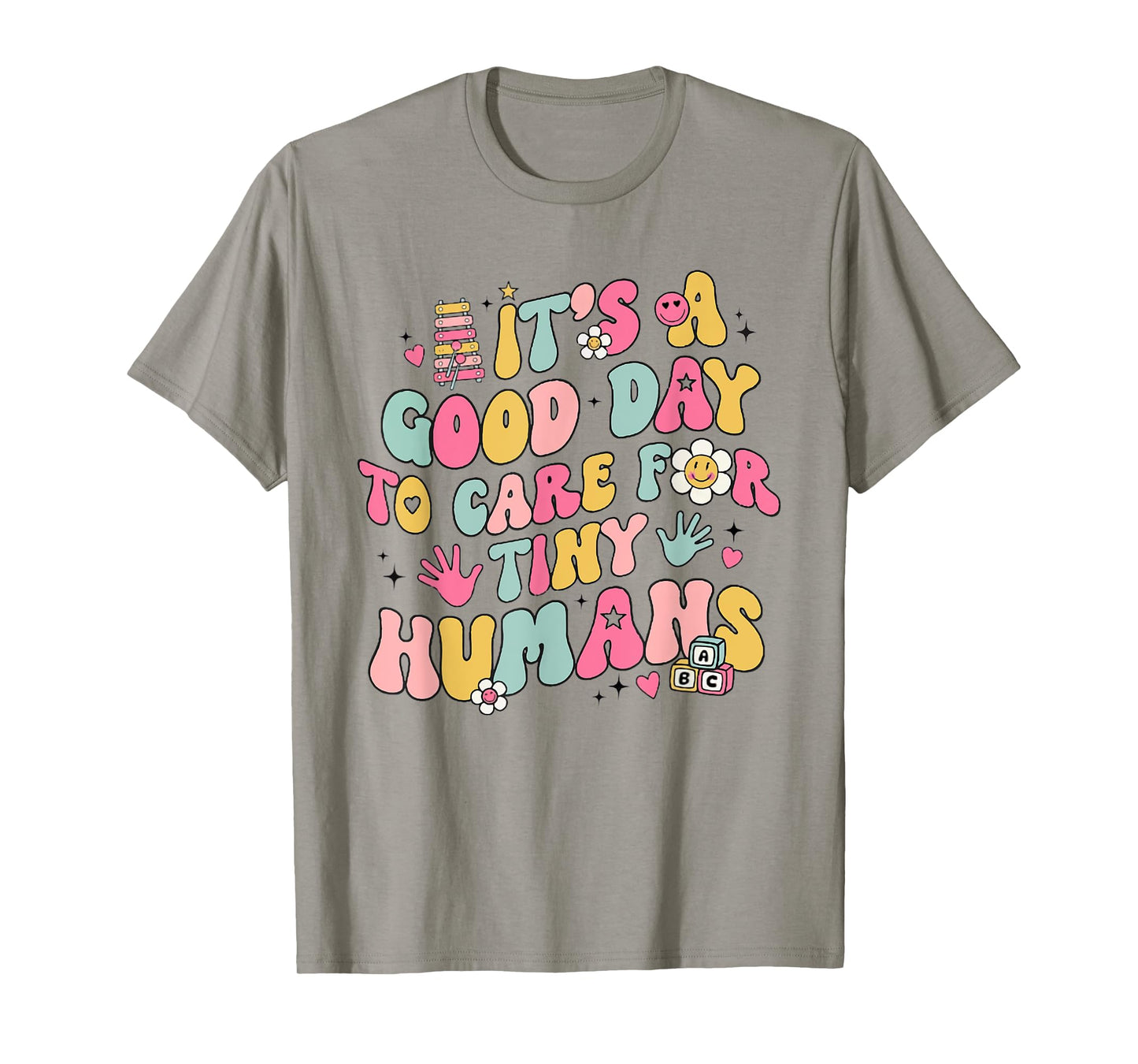It's A Good Day To Care For Tiny Humans Retro Teacher Life T-Shirt