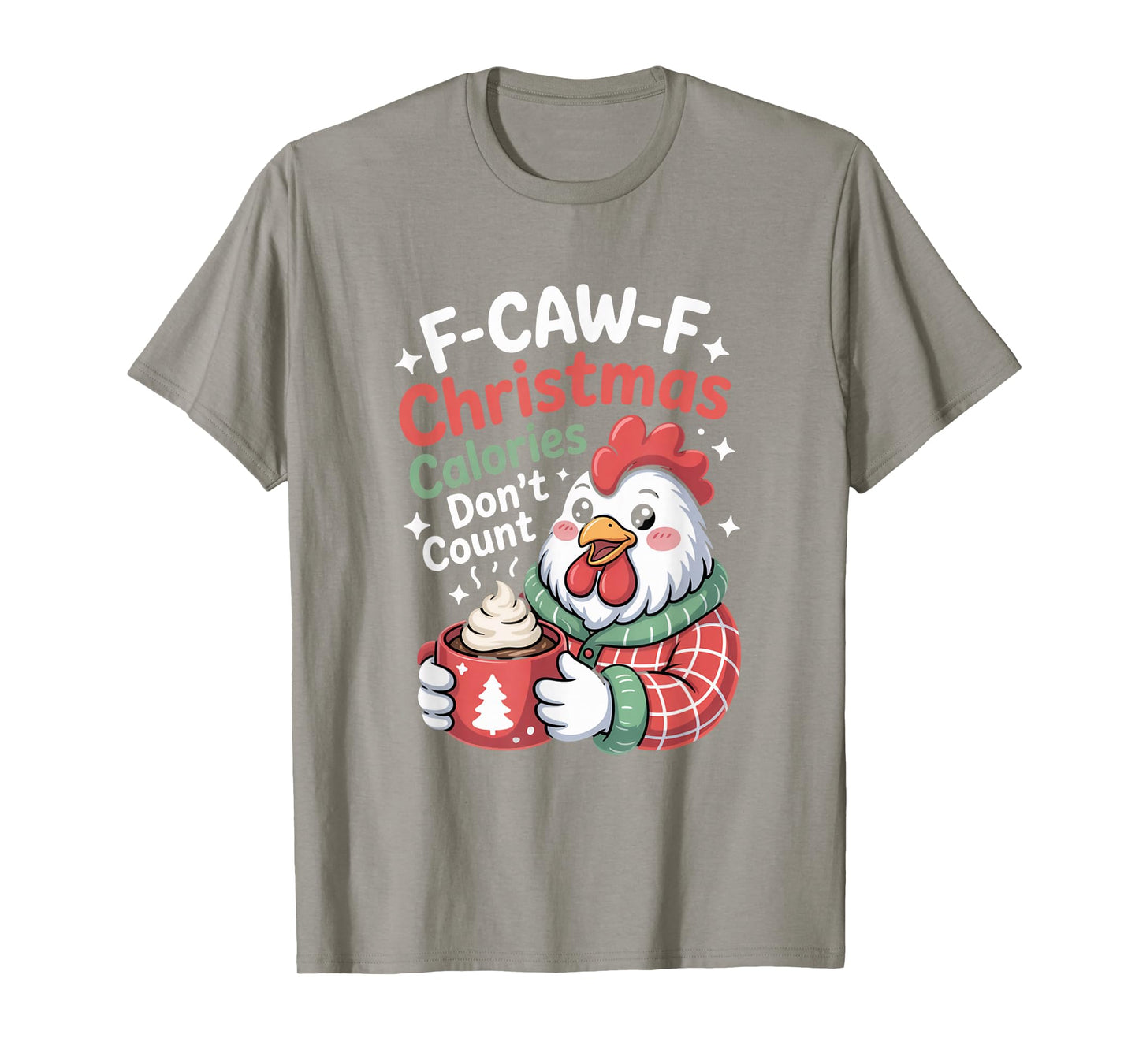 F-Caw-F Crow Christmas Calories Don't Count T-Shirt