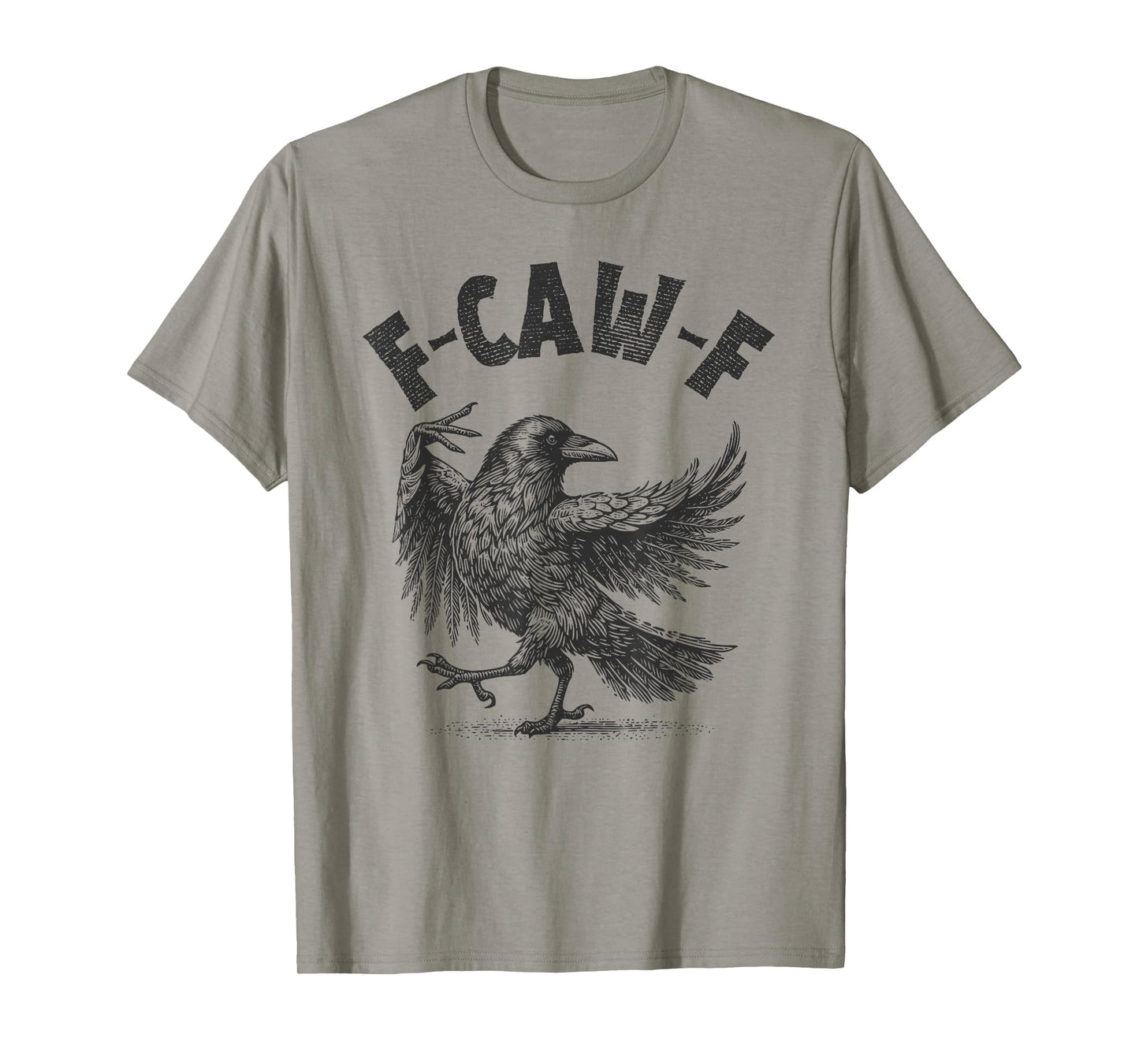 Raven F-CAW-F Black Crow Funny Adult Humor T-Shirt