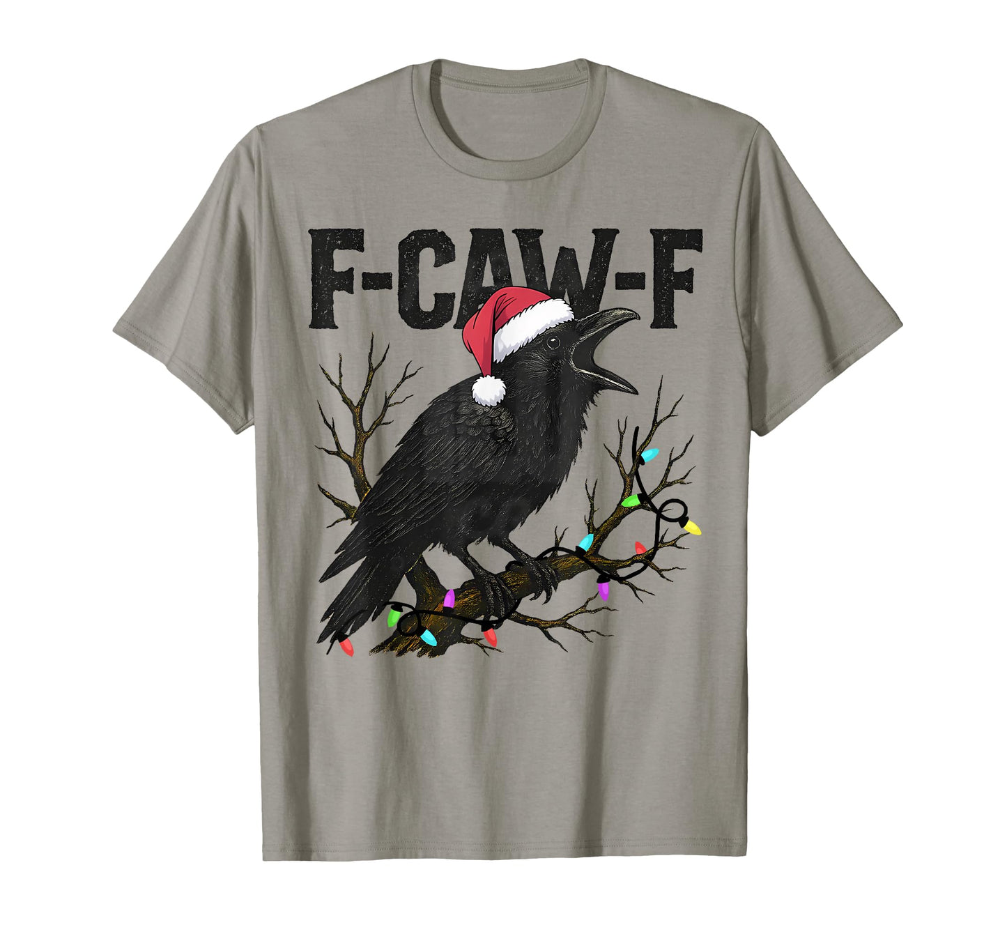 F-Caw-F Black Crow Pun Funny Bird Cawing Grunge Christmas T-Shirt