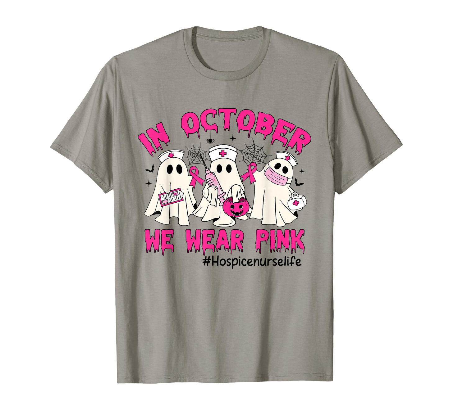 In October We Wear Pink Hospice Nurse Life Breast Cancer T-Shirt