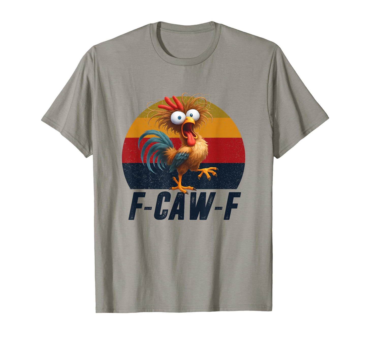 F-CAW-F Chicken Humor Silly Farm Animal Rooster Meme T-Shirt