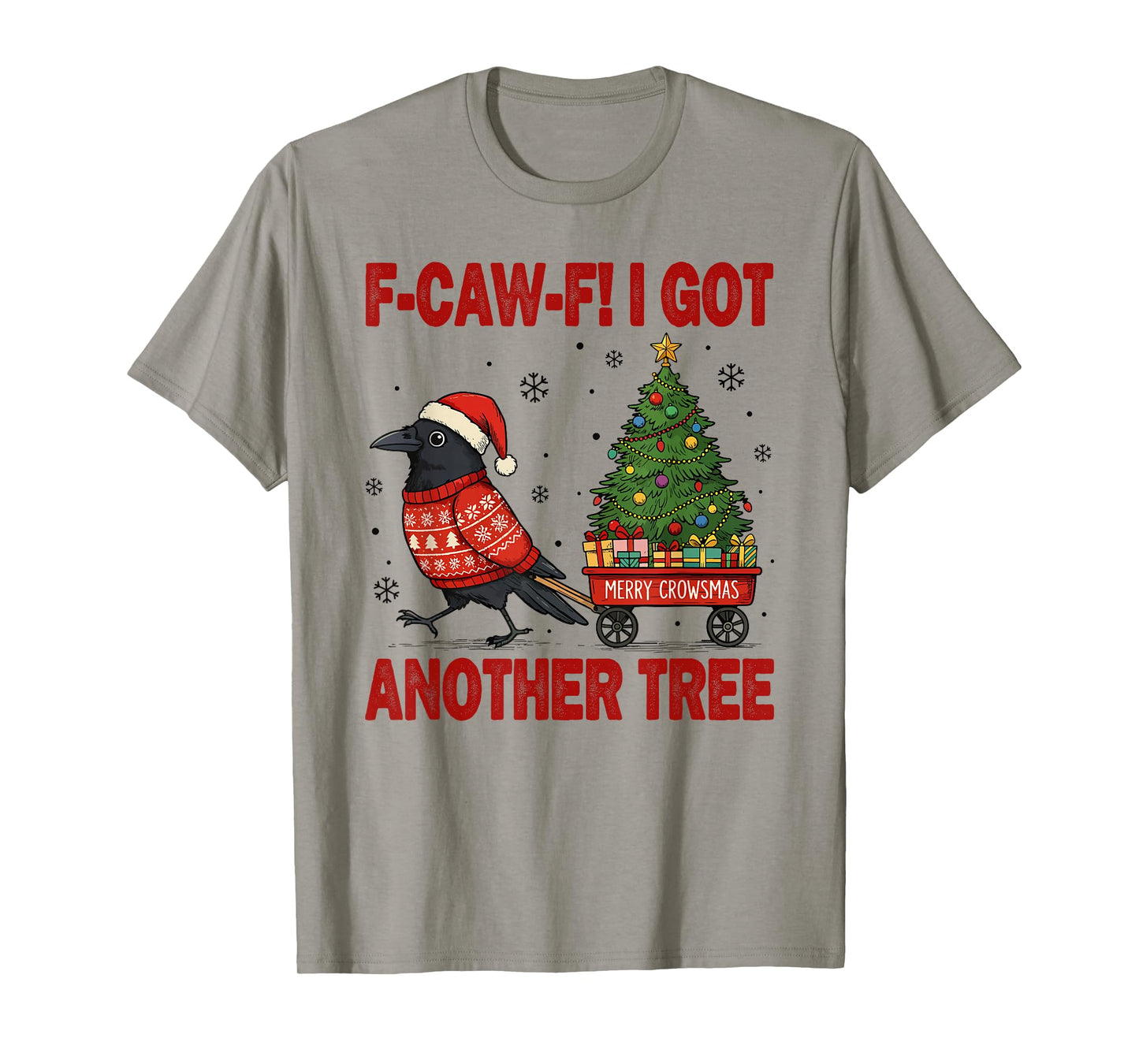 Black Crow F-Caw-F Funny Bird Merry Crowstmas Adult Humor T-Shirt