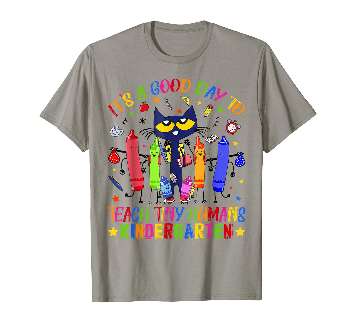 It's A Good Day To Teach Tiny Human Kindergarten Cat Teacher T-Shirt