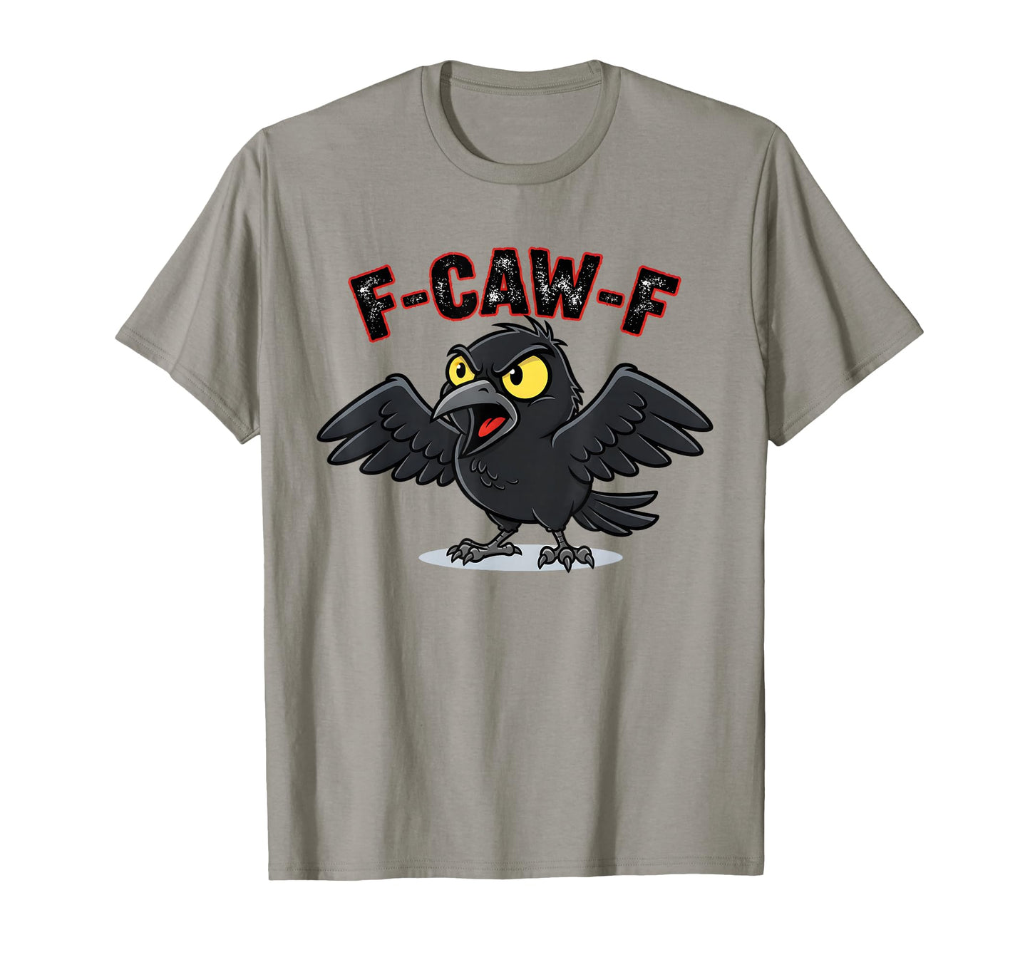 F-Caw-F Black Crow Funny Black Bird Halloween Adult Humor T-Shirt