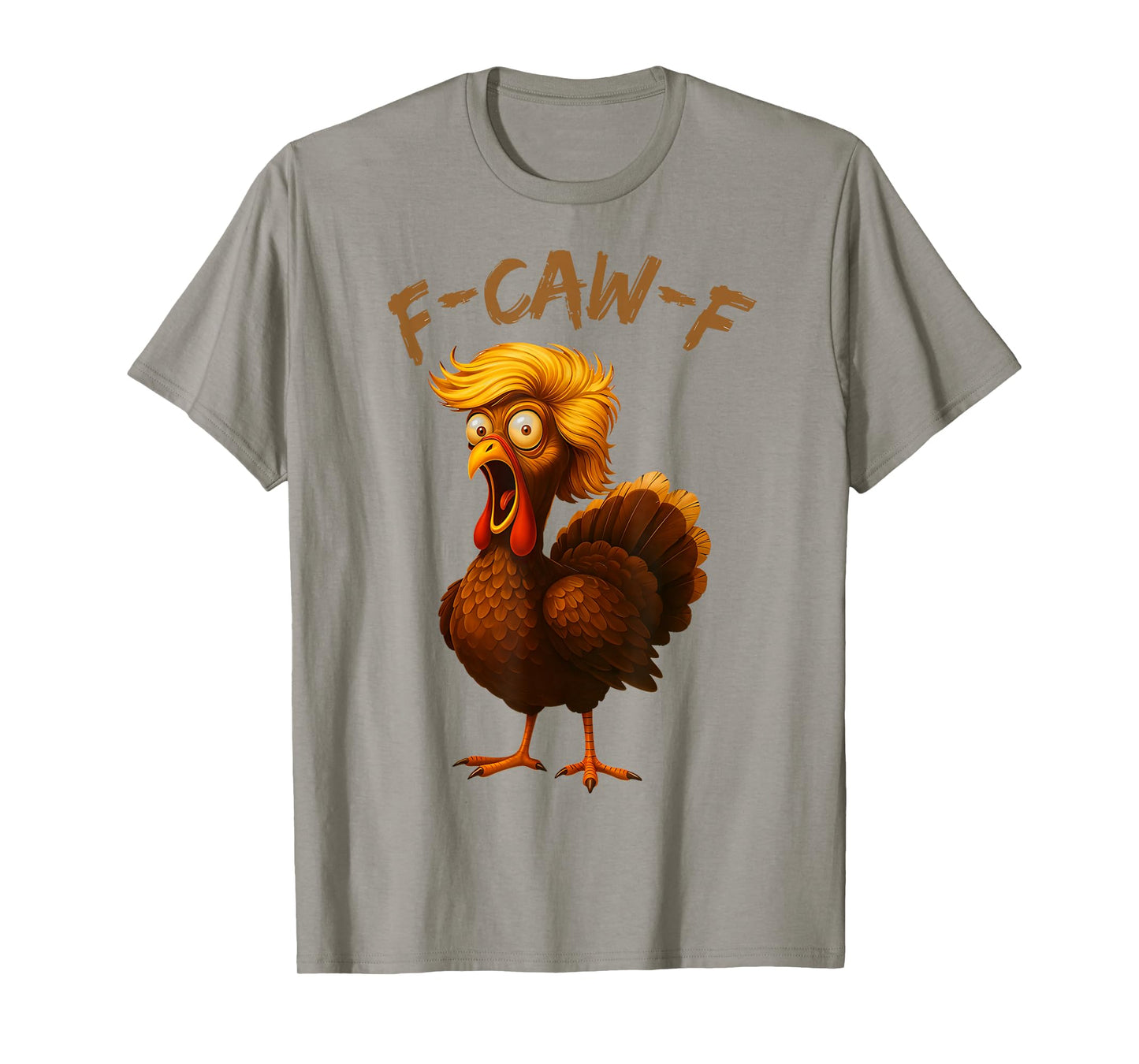 Funny F-CAW-F Turkey with Crazy Hair Thanksgiving Humor Art T-Shirt