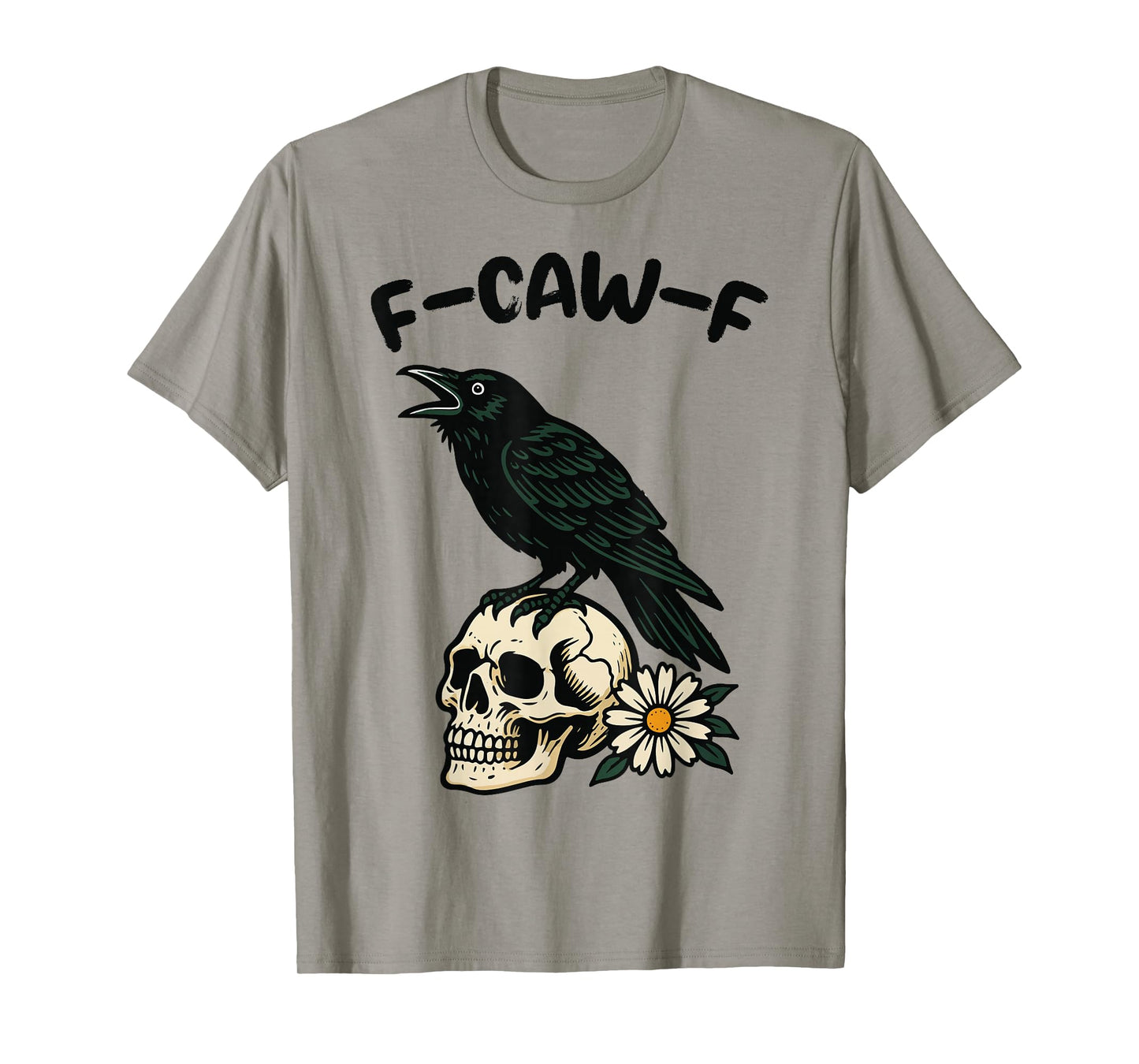 Funny Black Crow, F-Caw-F Humor Black Bird Gothic T-Shirt