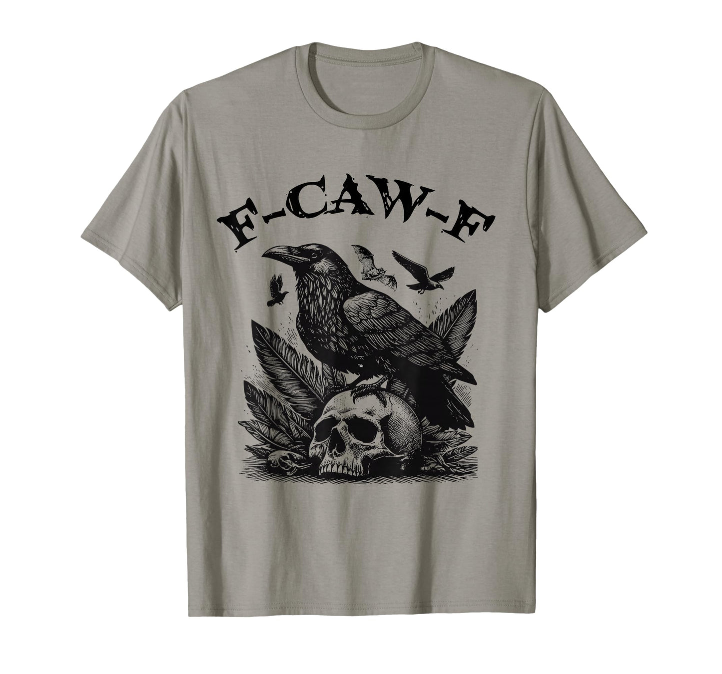 F-Caw-F Funny Raven Gothic Crow Black Bird Humor T-Shirt