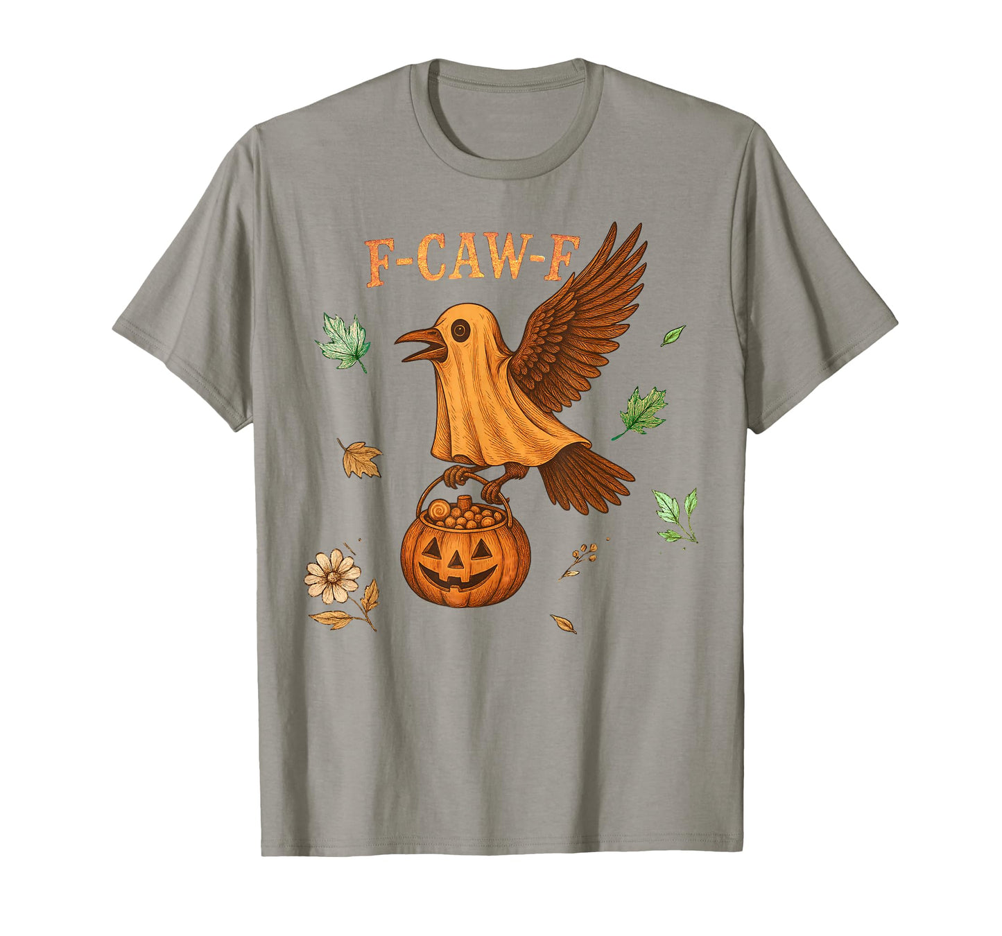 Halloween F Caw F Crow Gothic Raven Scary Pumpkin Dark Humor T-Shirt