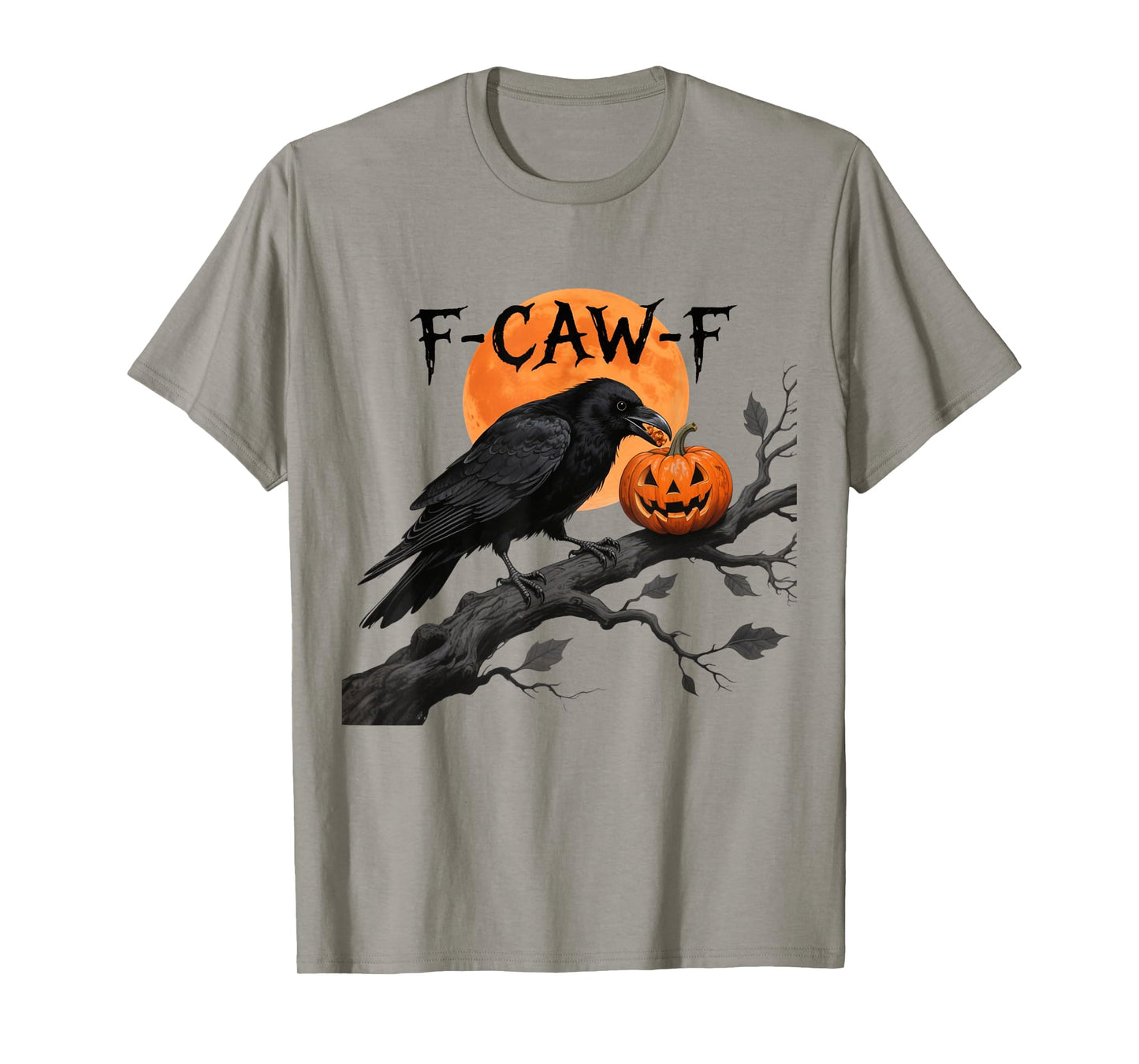 F-Caw-F Crow Bird Raven Gothic Cawing Grunge Scary Pumpkin T-Shirt