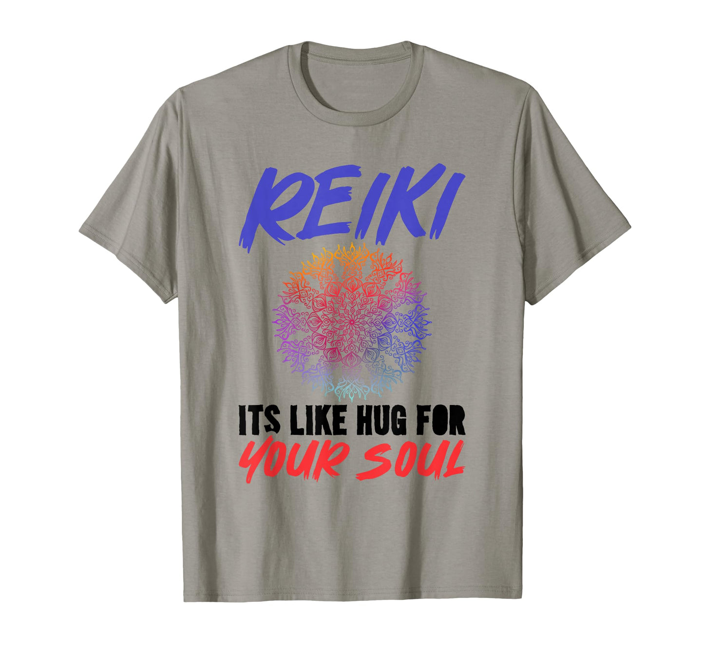 Reiki It's Like A Hug For Your Soul Yoga Spiritual Chakra T-Shirt
