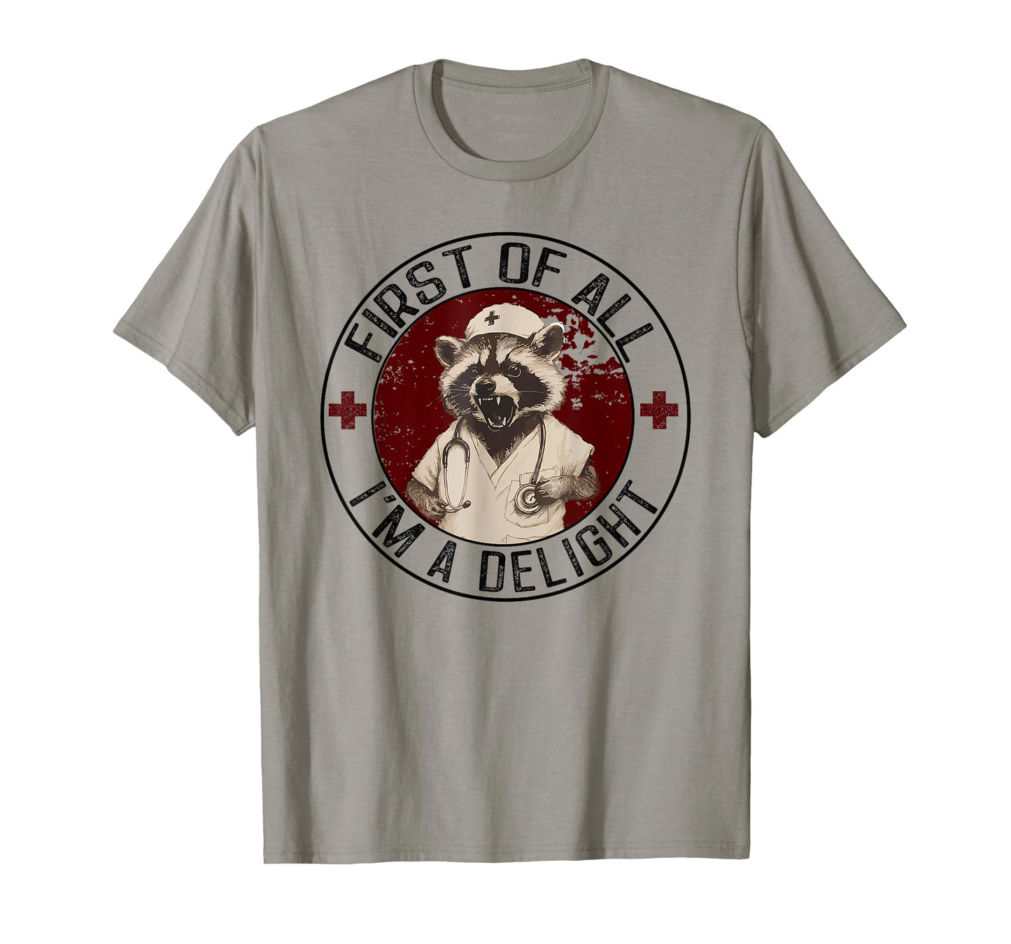 First Of All I'm A Delight Raccoon Nurse Vintage T-Shirt