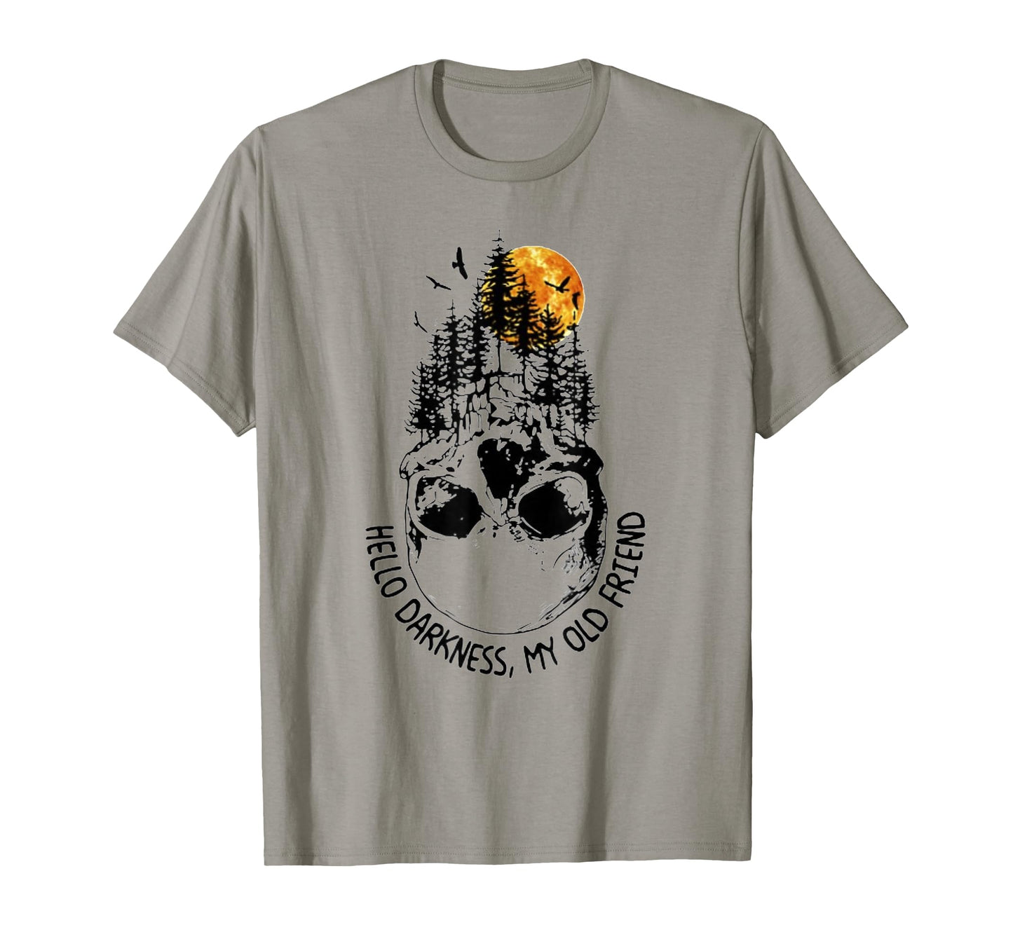 Hello Darkness My Old Friend Skull Forest Sunset Tshirt T-Shirt