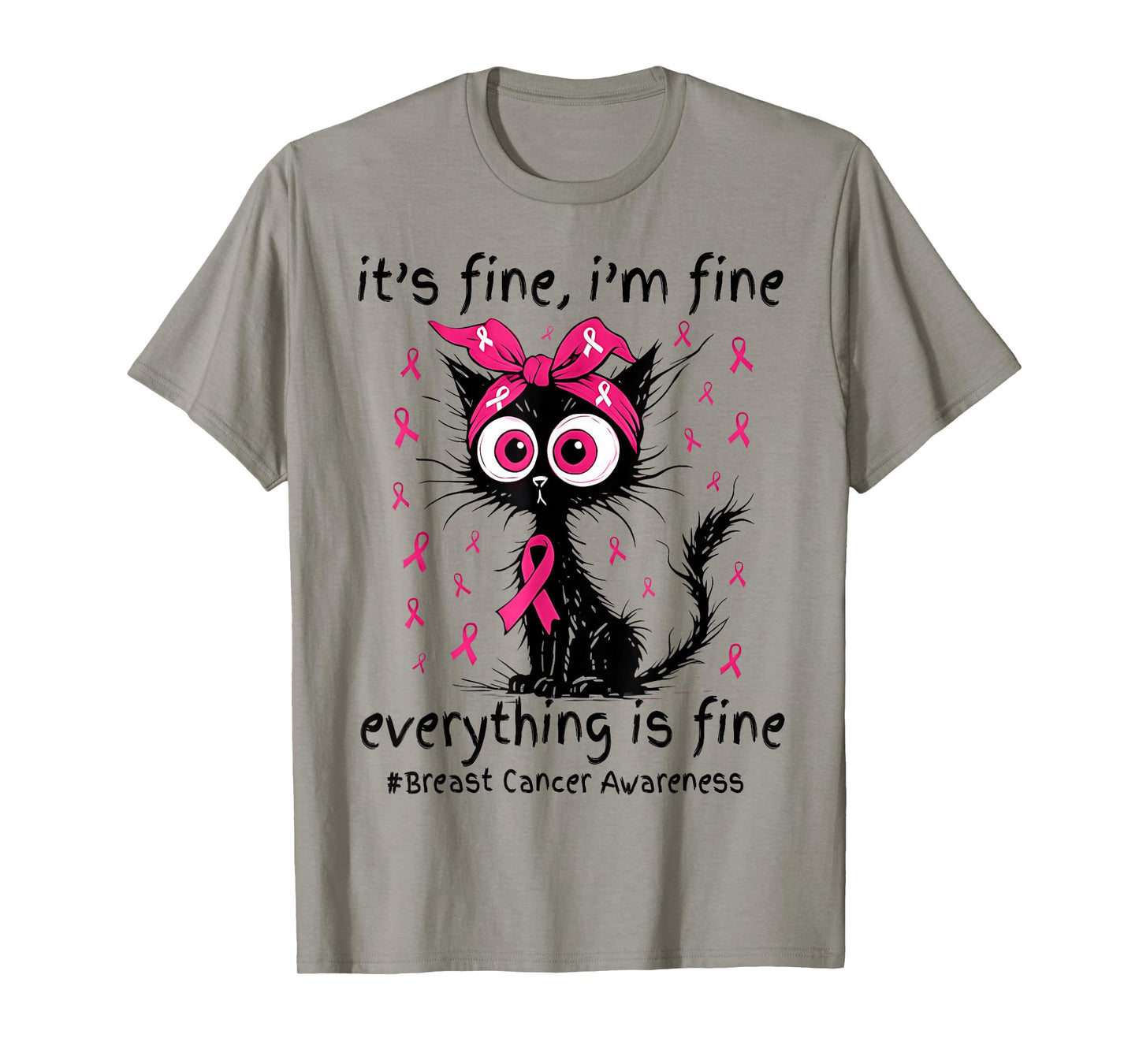 It's Fine I'm Fine Black Cat Pink Ribbon Breast Cancer Women T-Shirt