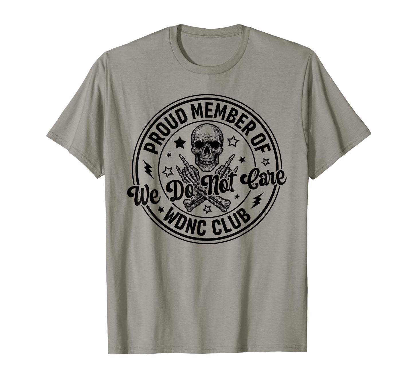 Retro WDNC Club Funny Skeleton Skull Hand We Do Not Care T-Shirt