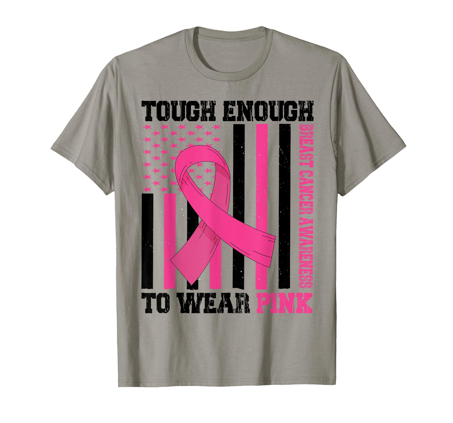 Tough Enough To Wear Pink Breast Cancer Awareness in October T-Shirt
