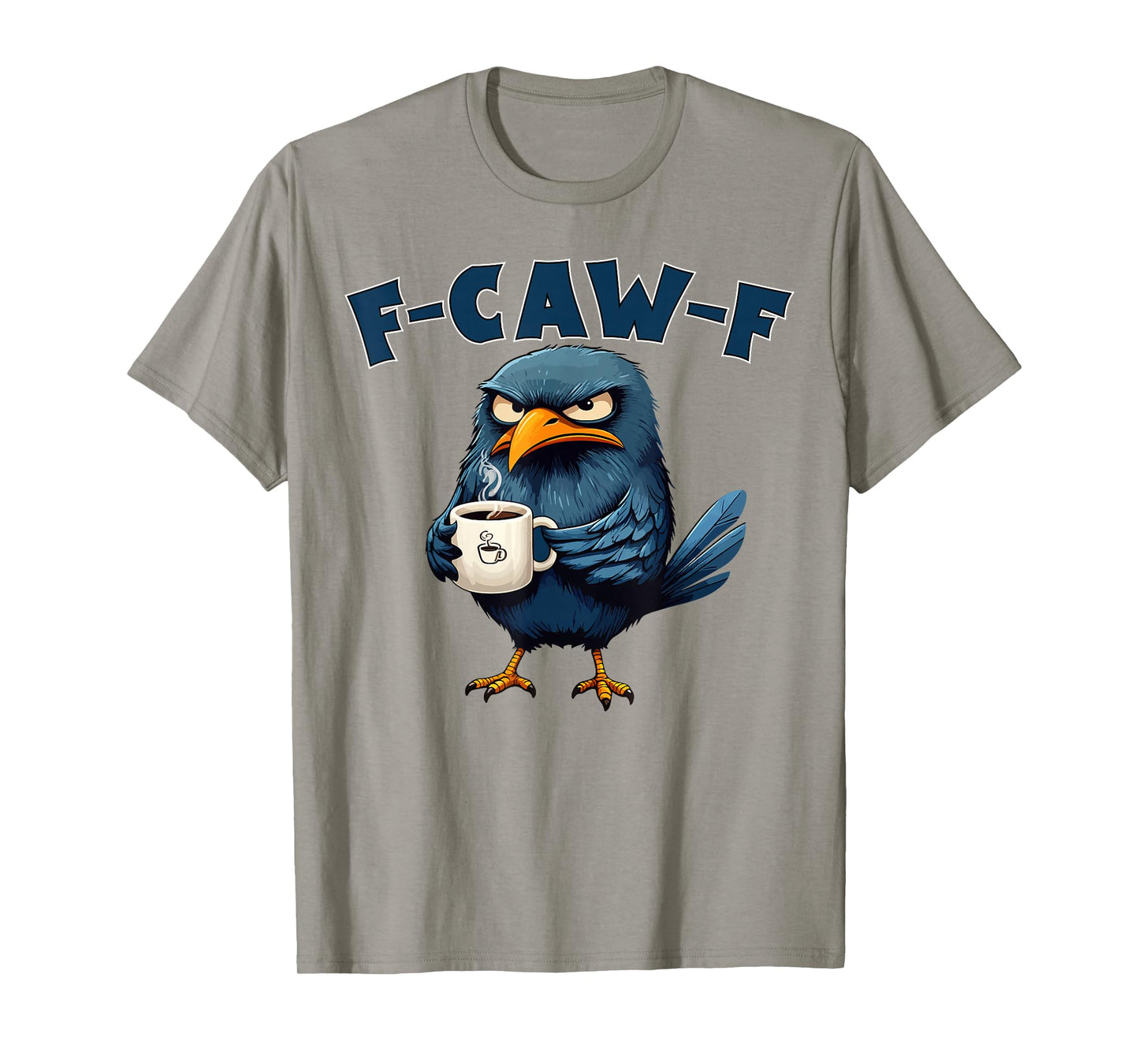 F-Caw-F Funny Crow Angry Raven Drinking Coffee Bird Lovers T-Shirt