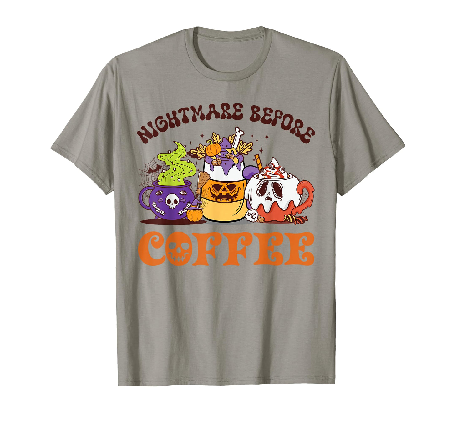 Nightmare Before Coffee Fall Funny Halloween Coffee T-Shirt
