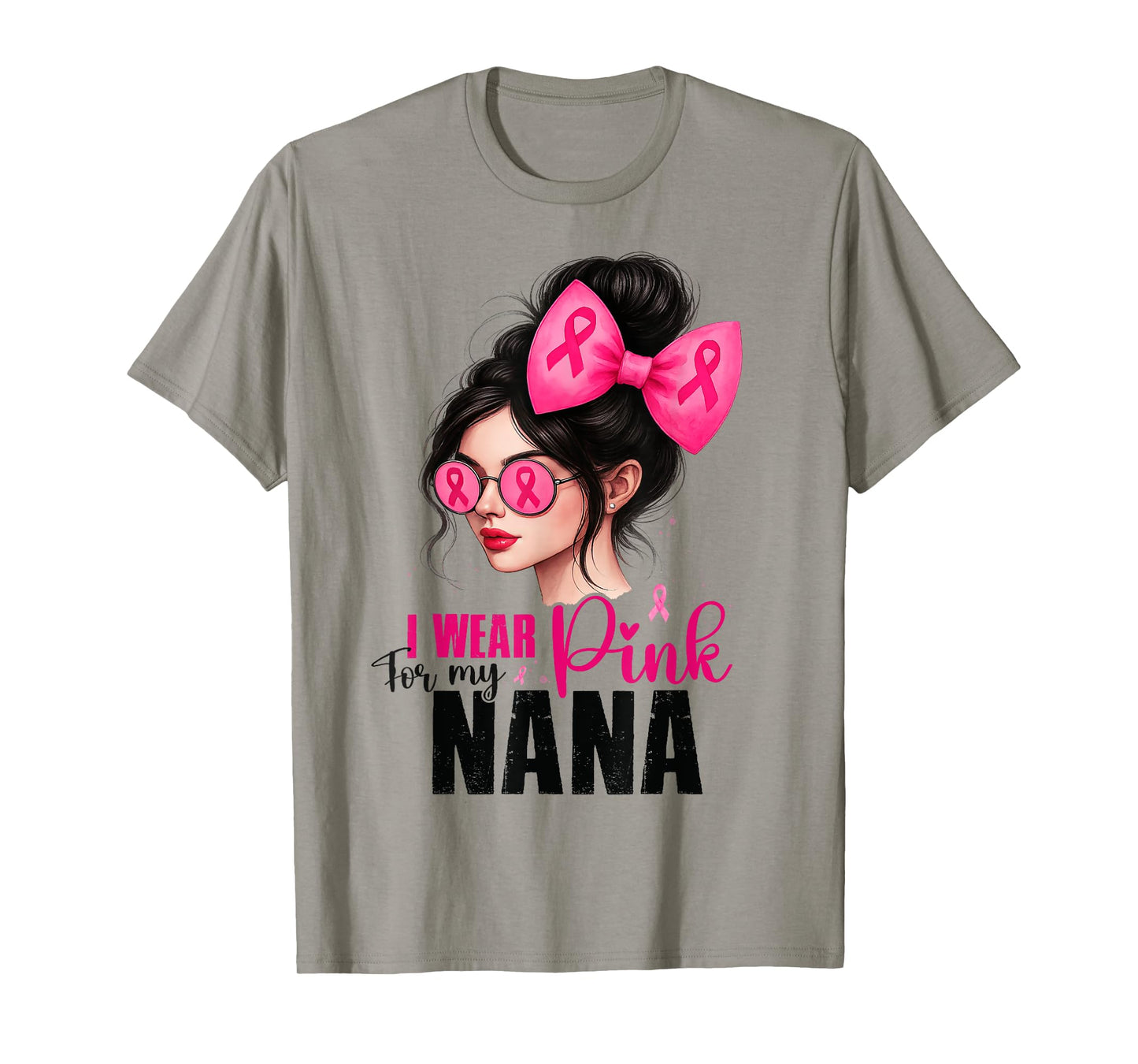 I Wear Pink for My Nana Breast Cancer Messy Bun Girl Warrior T-Shirt