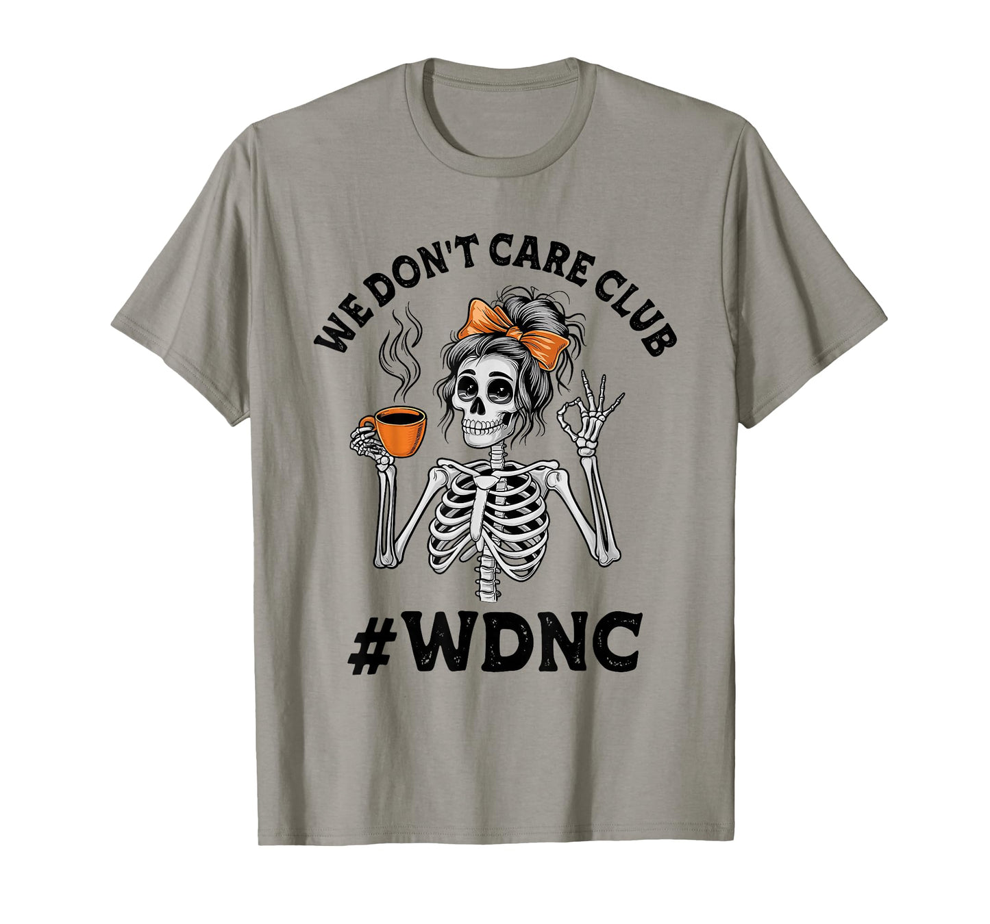 Vintage We Don't Care Club Funny Skeleton WDNC Matching T-Shirt